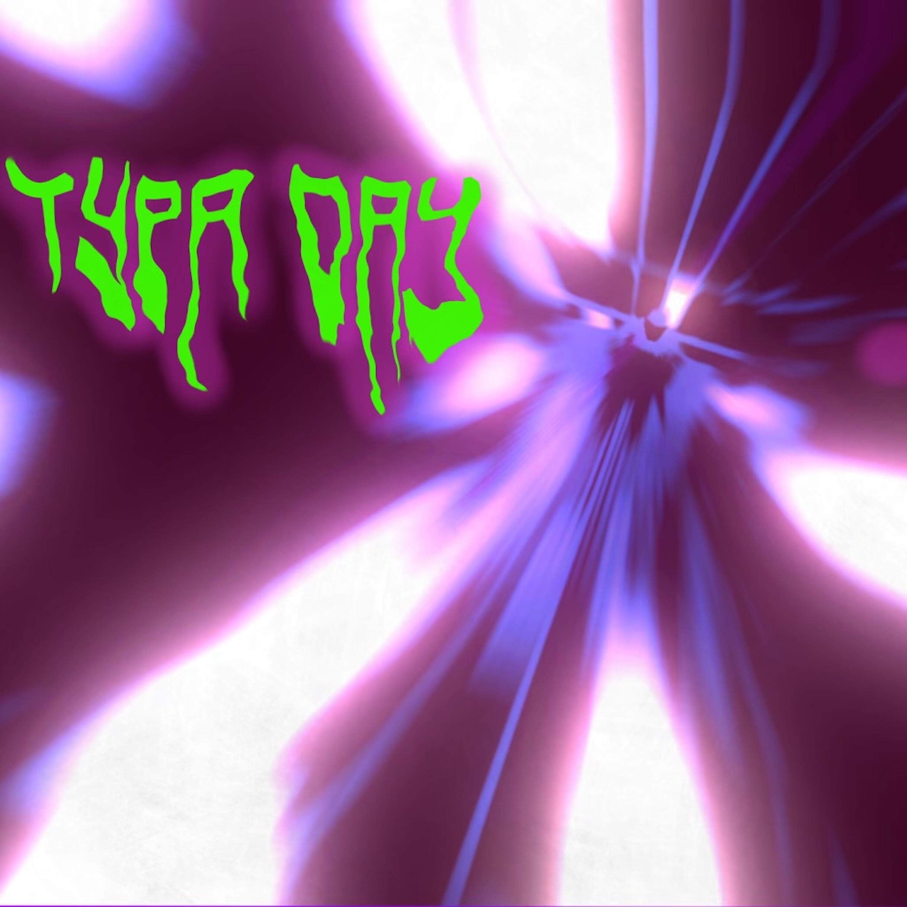 Релиз Typa Day