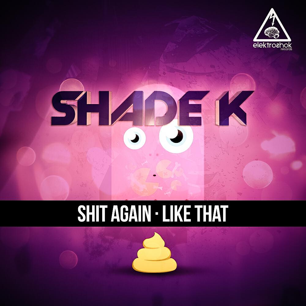 Релиз Shit Again - Like That