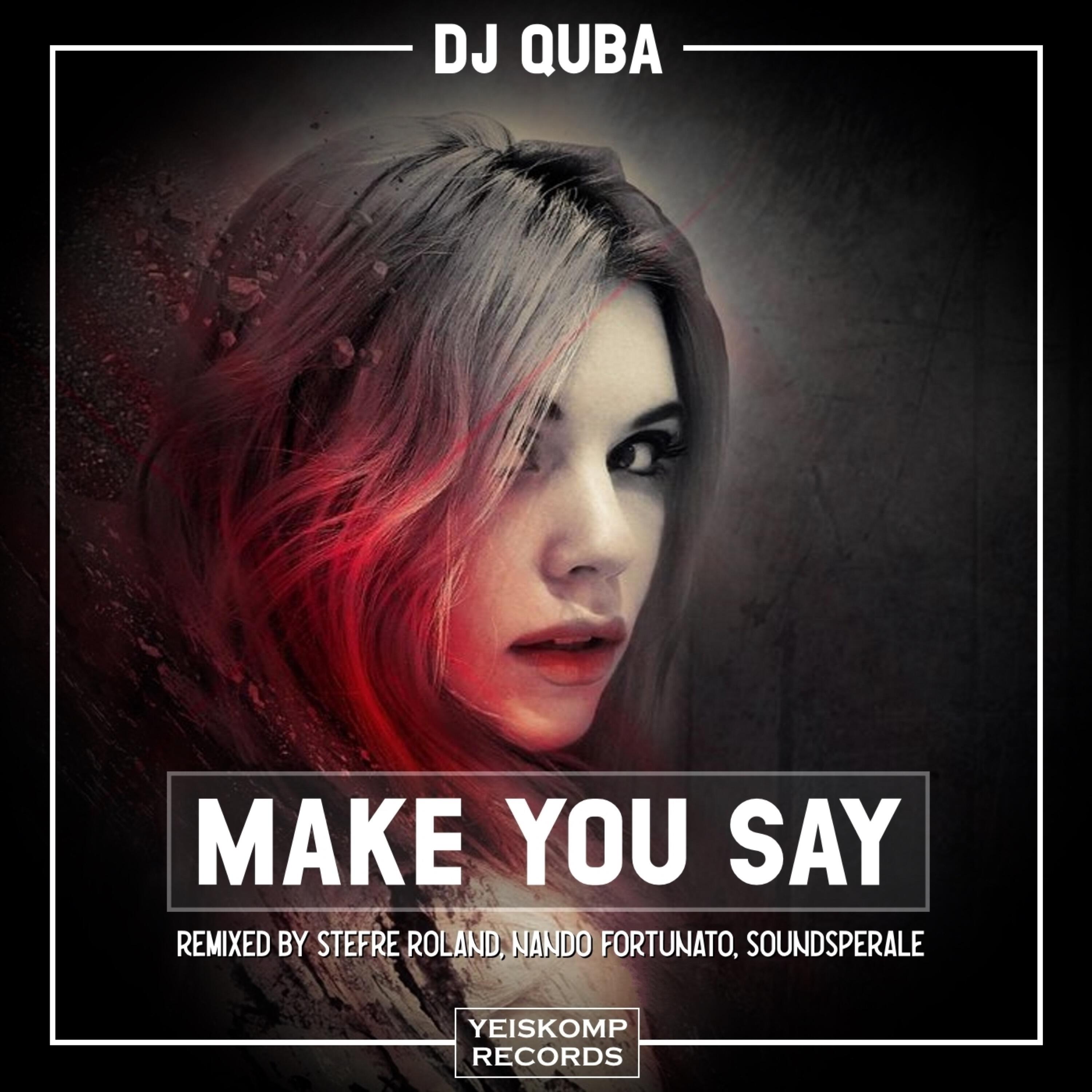 Релиз Make You Say