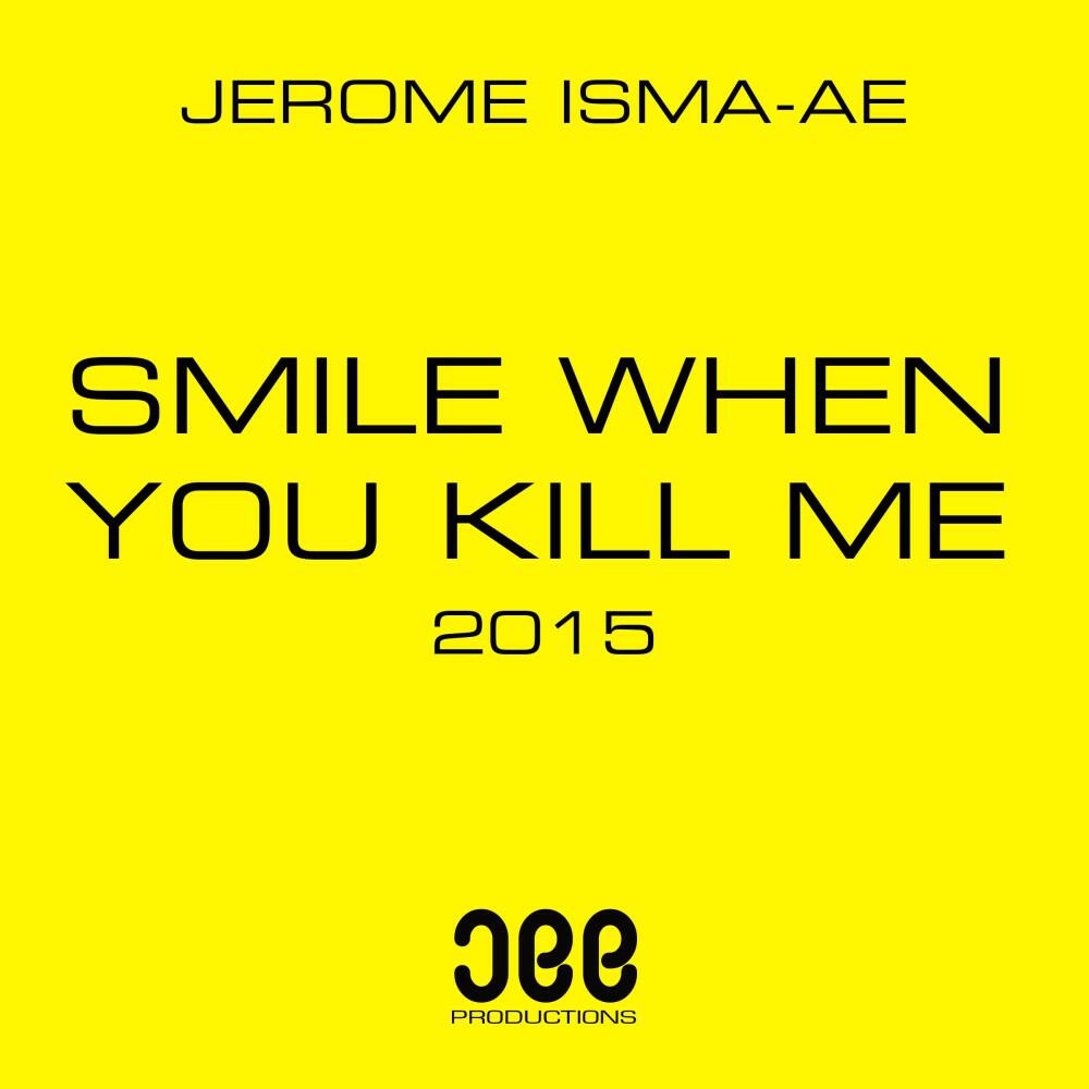Релиз Smile When You Kill Me 2015