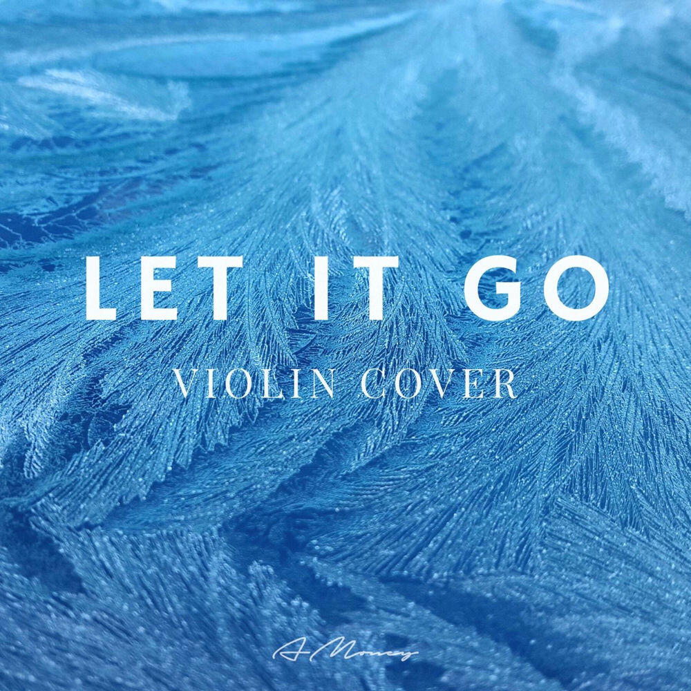 Релиз Let It Go (Violin Version)