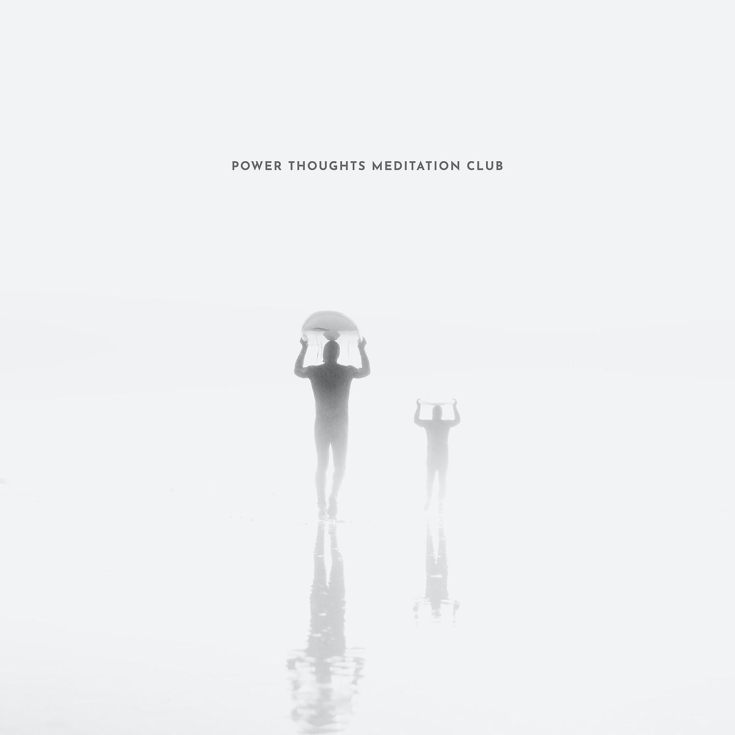 Постер альбома Power Thoughts Meditation Club