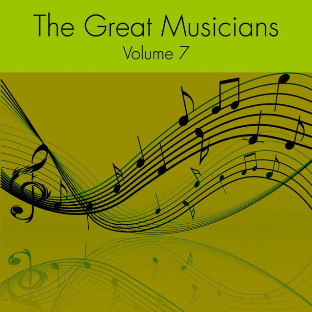 Релиз The Great Musicians, Vol.7
