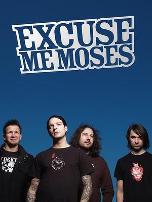 Excuse Me Moses