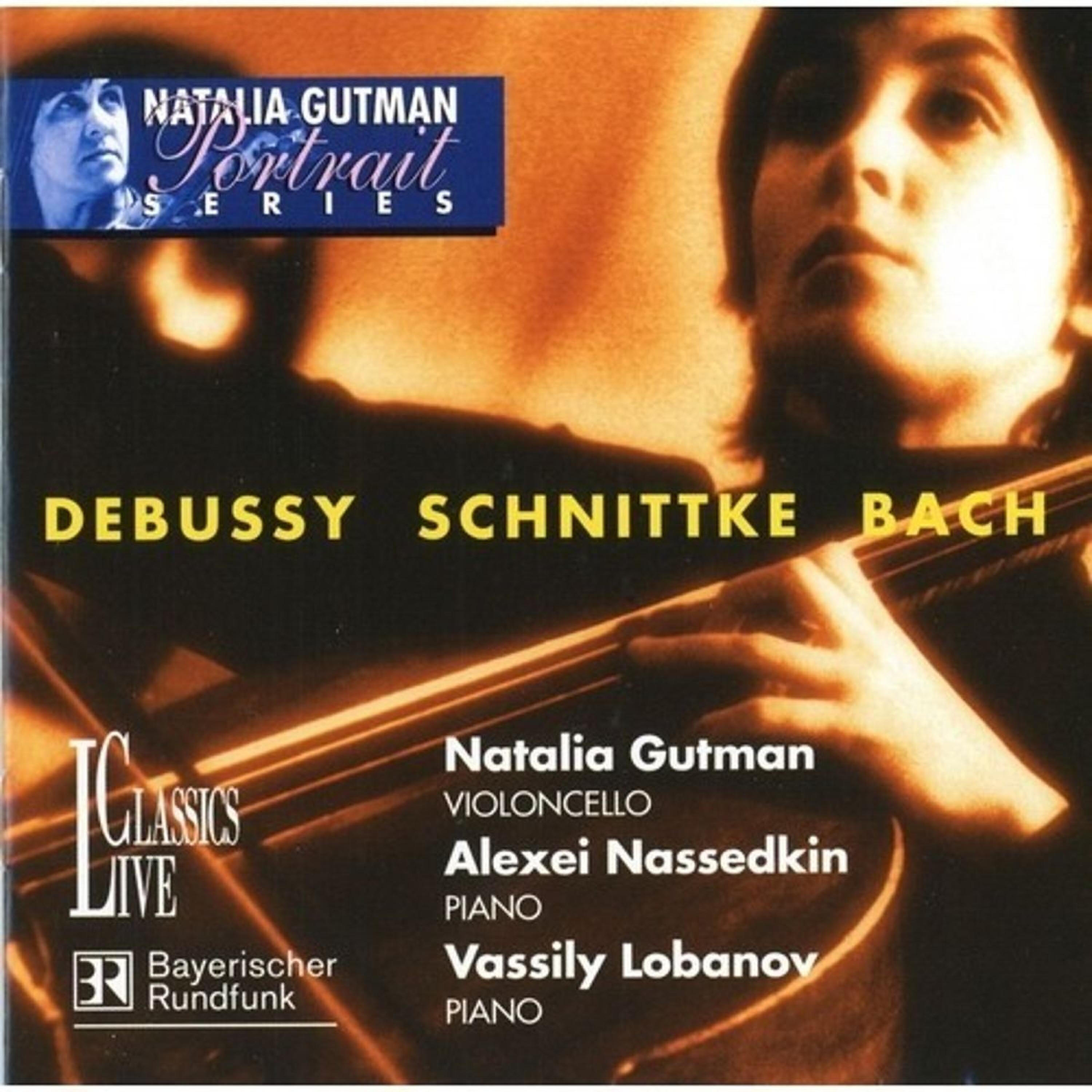 Релиз Debussy, Bach & Schnittke: Portrait Natalia Gutman, Vol. II