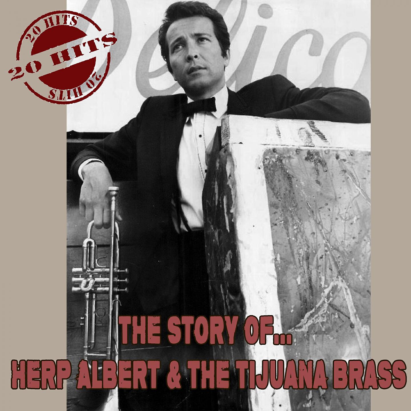 Релиз The Story of... Herp Albert & the Tijuana Brass