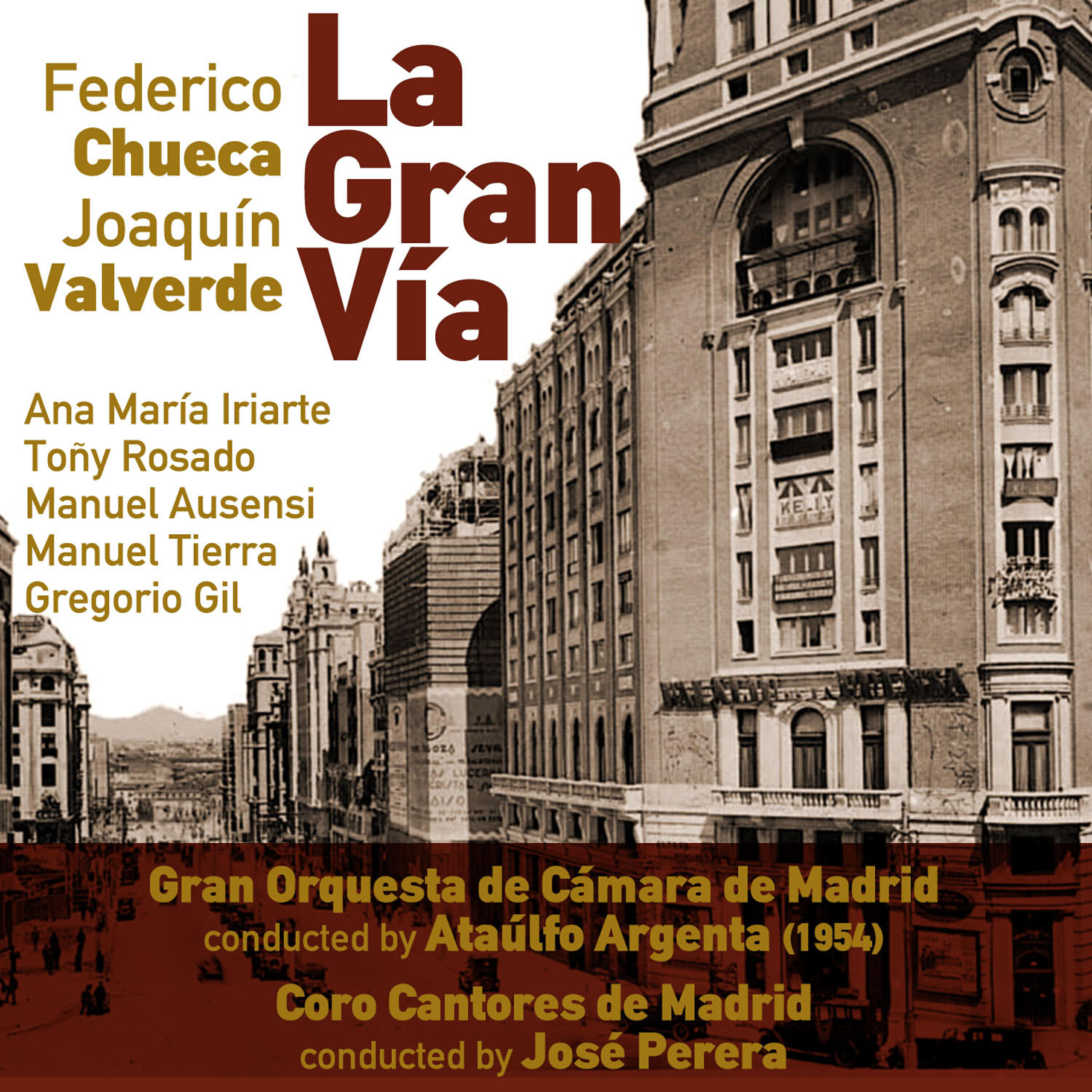 Релиз Federico Chueca, Joaquín Valverde: La Gran Vía [Zarzuela en Un Acto] (1954)