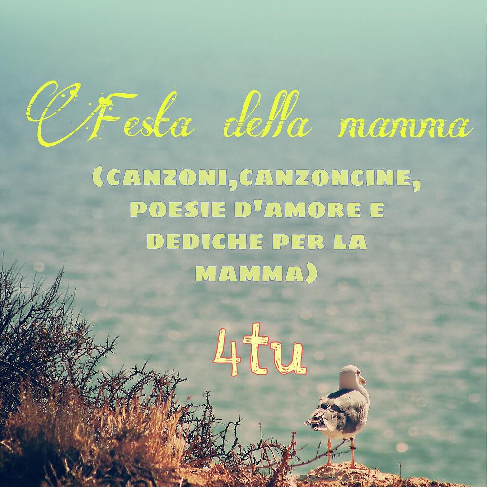 Релиз Festa della mamma (Canzoni, canzoncine, poesie d'amore e dediche per la mamma)