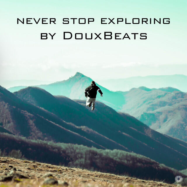 Релиз Never Stop Exploring