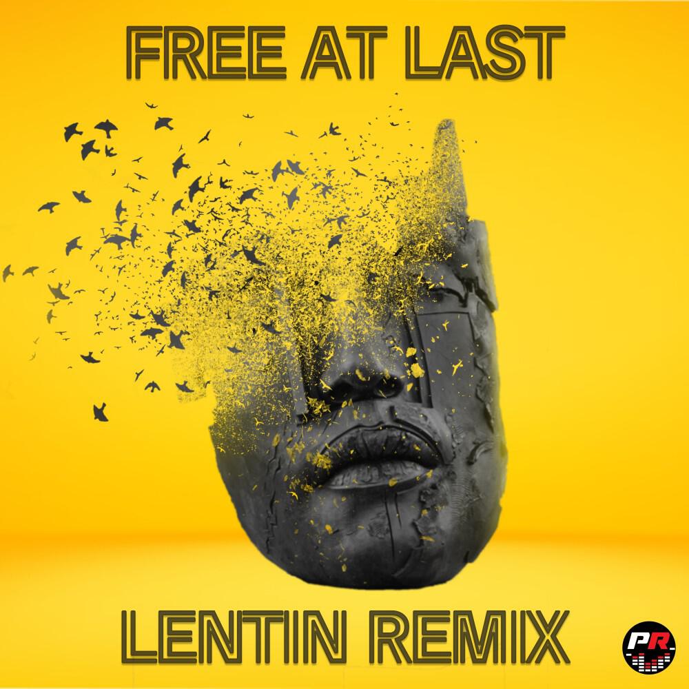 Релиз Free at Last (Lentin Remix)