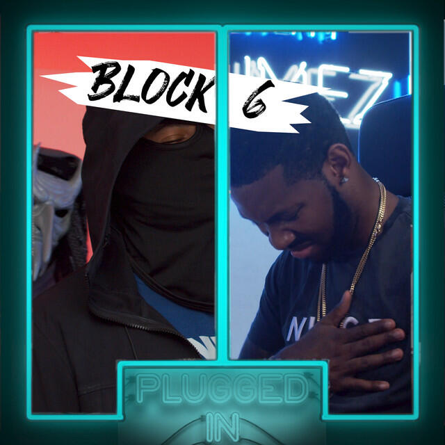 Релиз Block 6 x Fumez The Engineer - Plugged In Freestyle