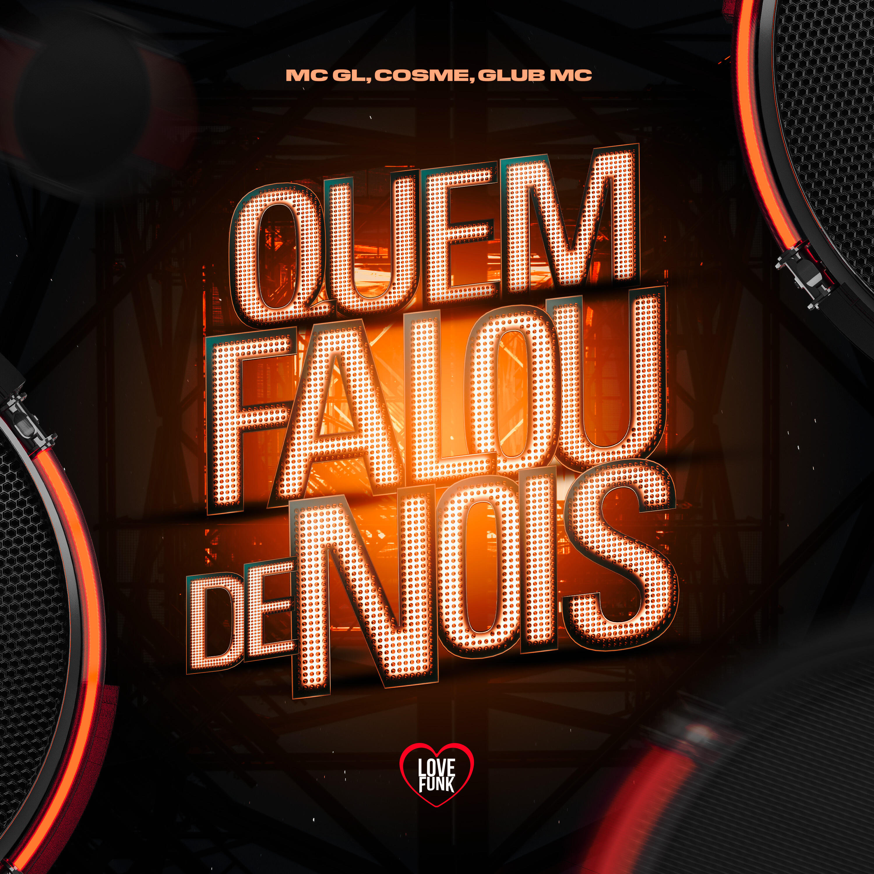 Скачать песню MC GL, Cosme, GLUB MC, Love Funk - Quem Falou de Nóis бесплатно в MP3 для Android и iOS