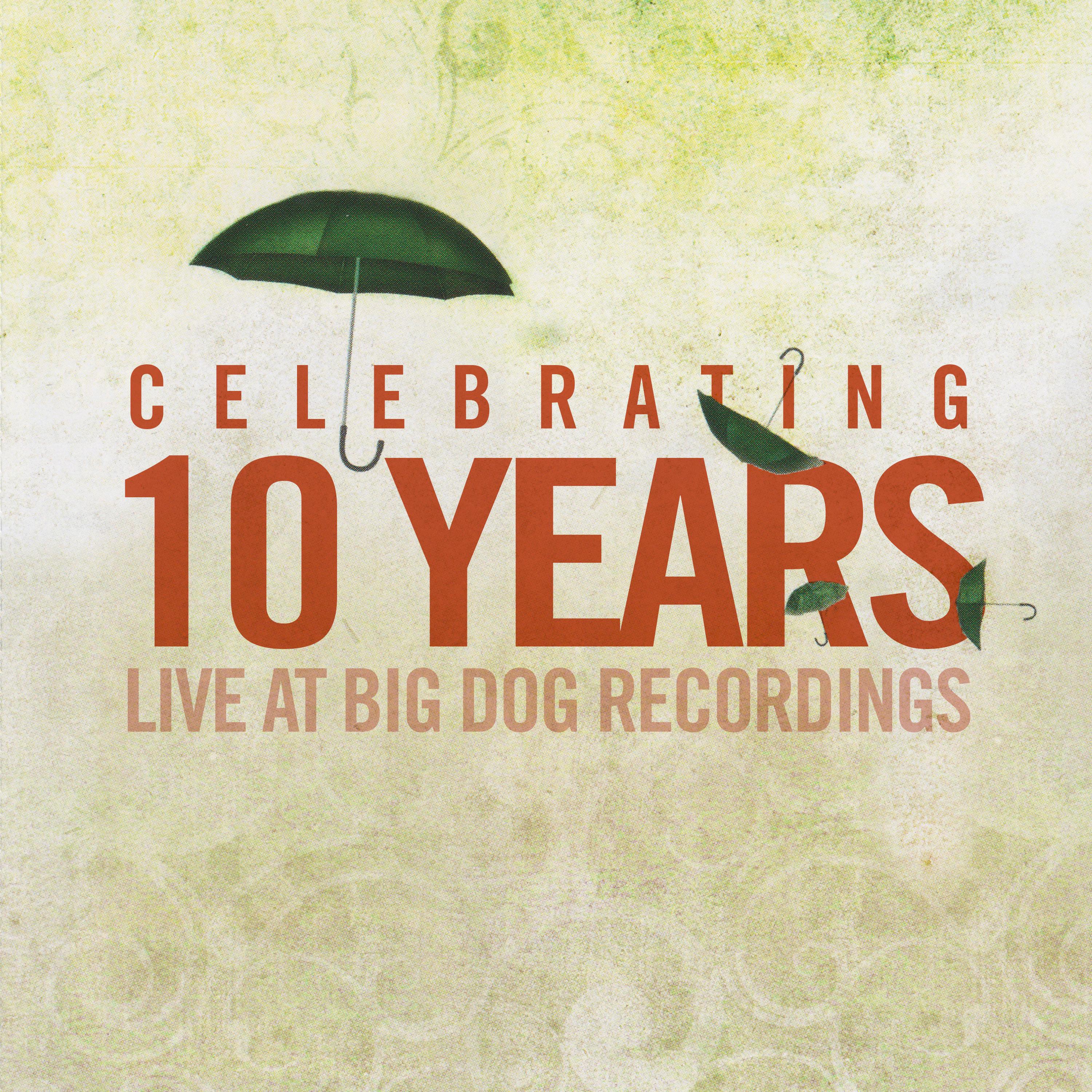 Релиз Live at Big Dog Recordings