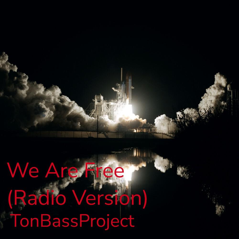 Релиз We Are Free (Radio Version)