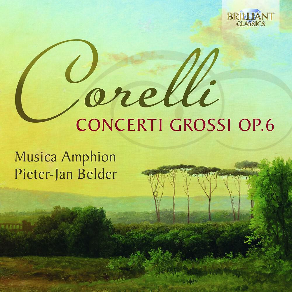 Релиз Corelli: Concerti Grossi, Op. 6