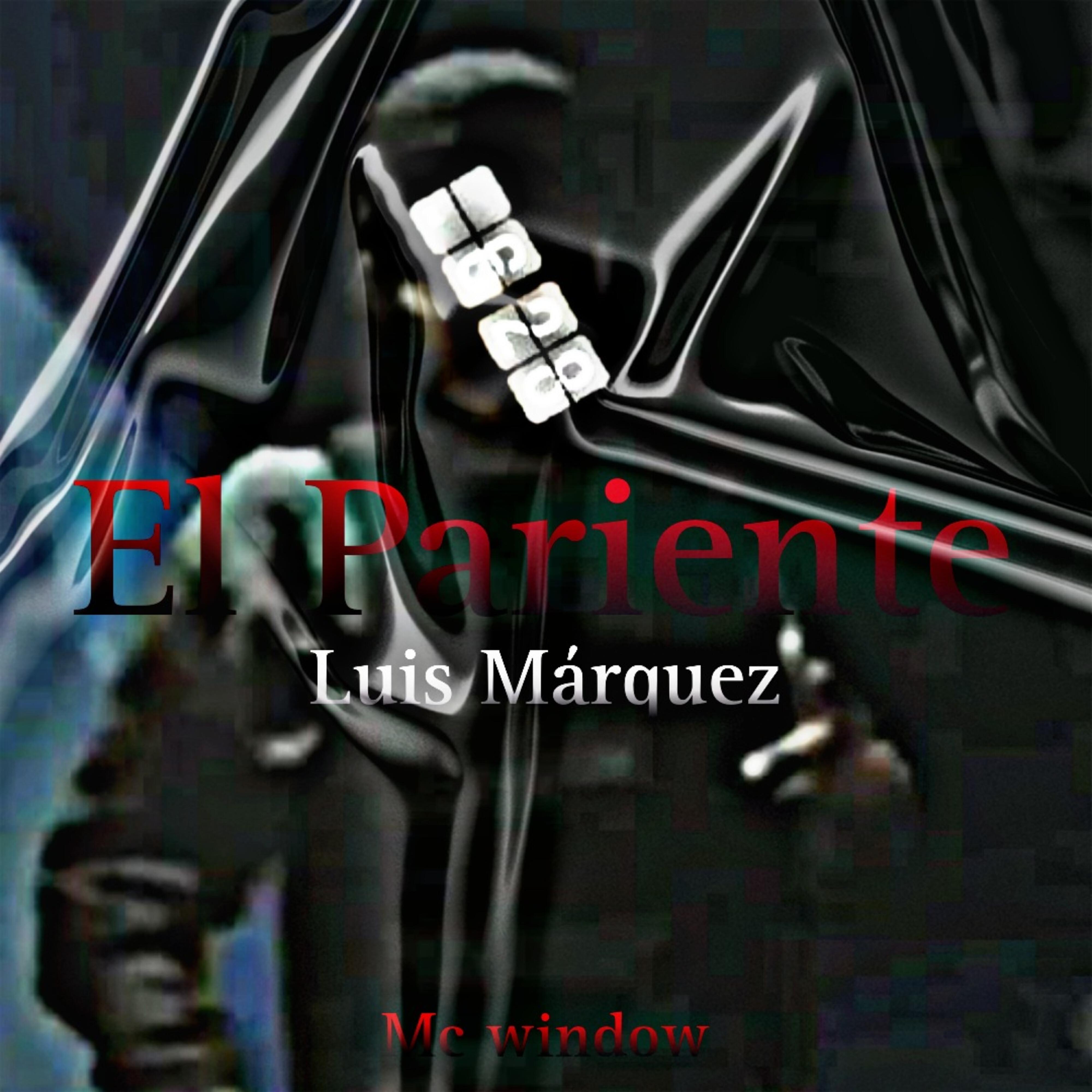 Релиз El Pariente Luis Márquez