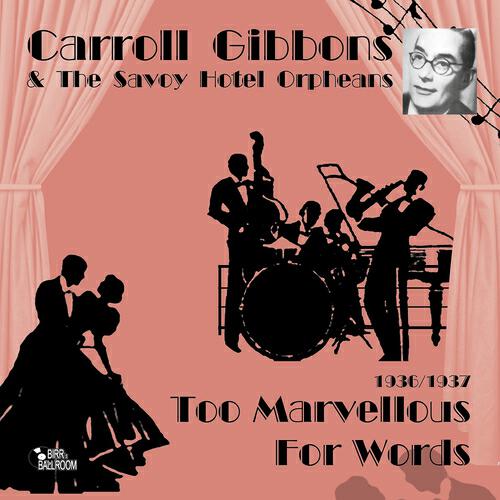 Релиз Too Marvellous for Words