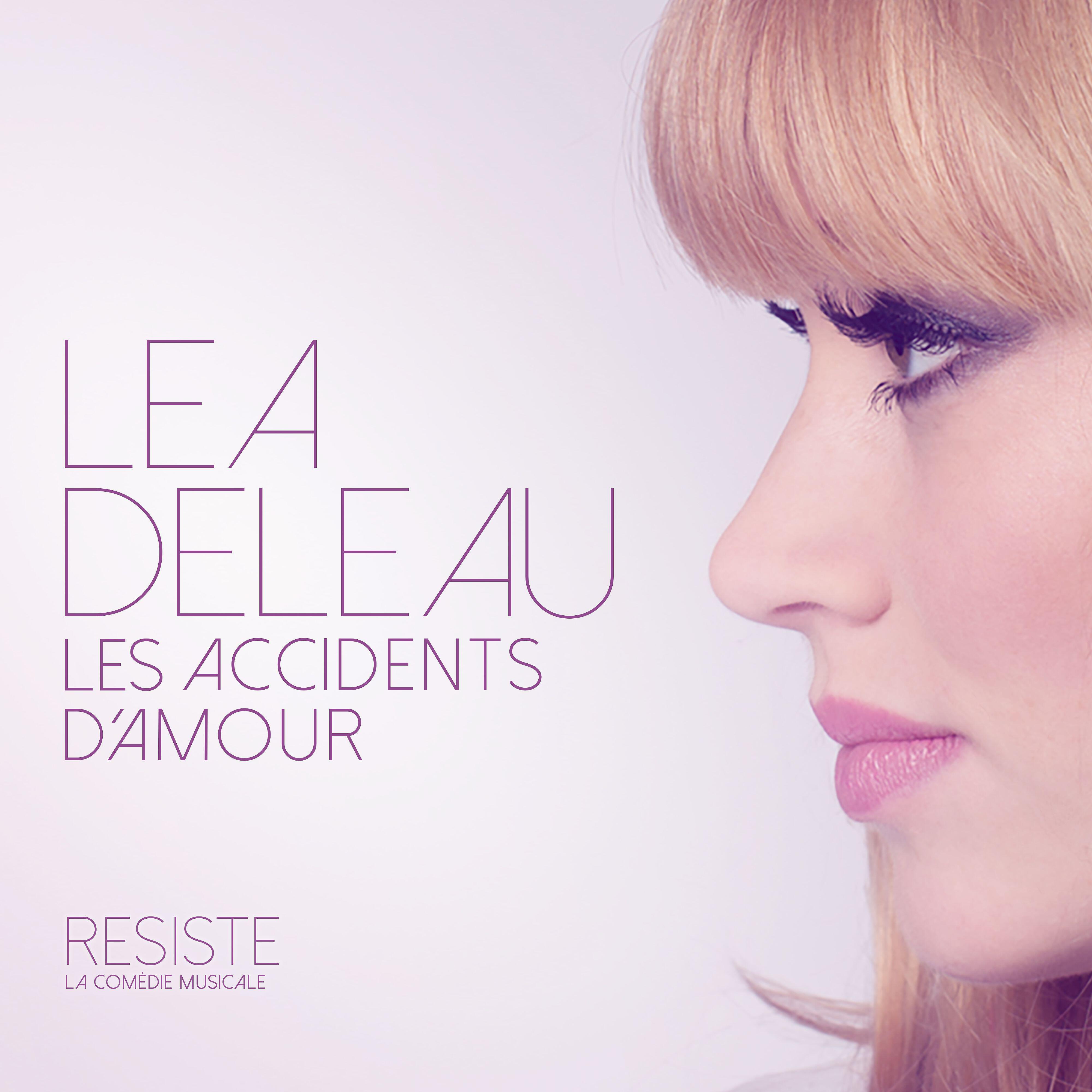 Релиз Les accidents d'amour (Comédie Musicale "Résiste")