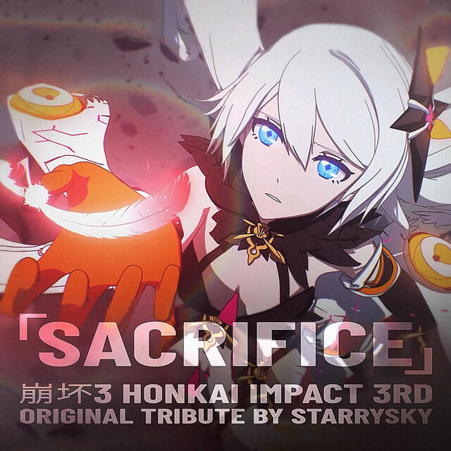 Релиз Sacrifice (Honkai Impact 3rd Original Tribute)