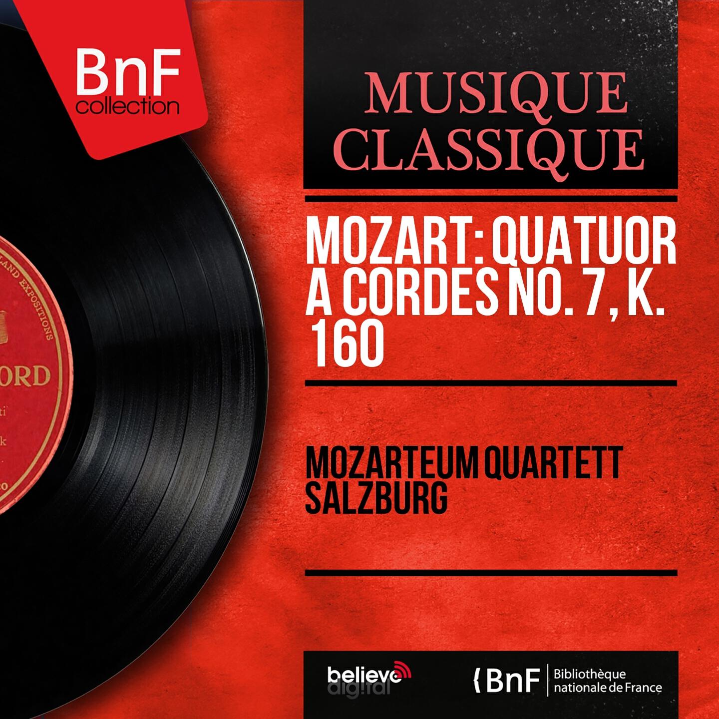 Релиз Mozart: Quatuor à cordes No. 7, K. 160 (Mono Version)