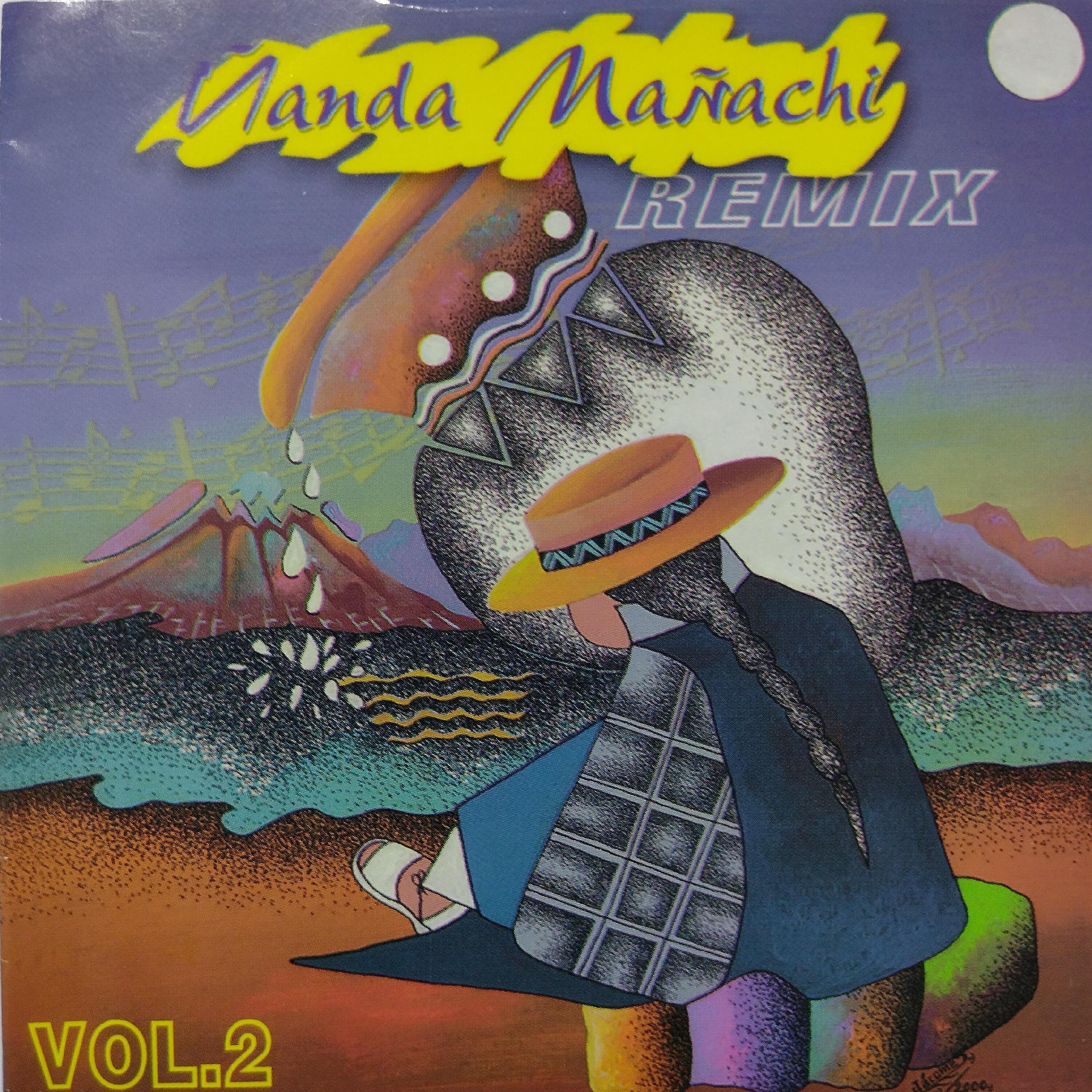 Релиз Ñanda Mañachi, Vol. 2
