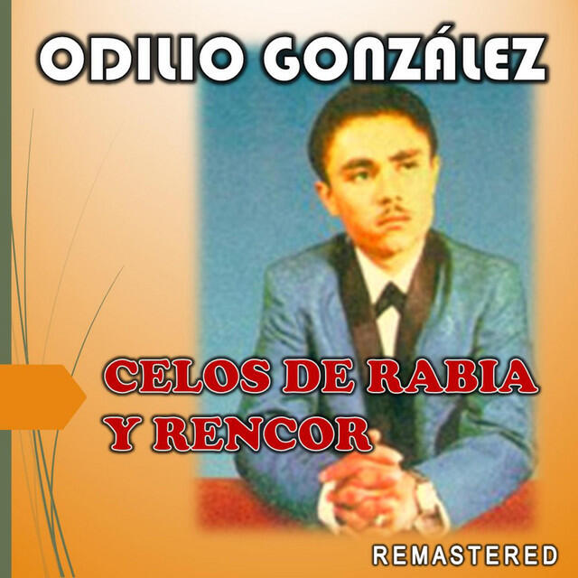 Релиз Celos de Rabia y Rencor (Remastered)