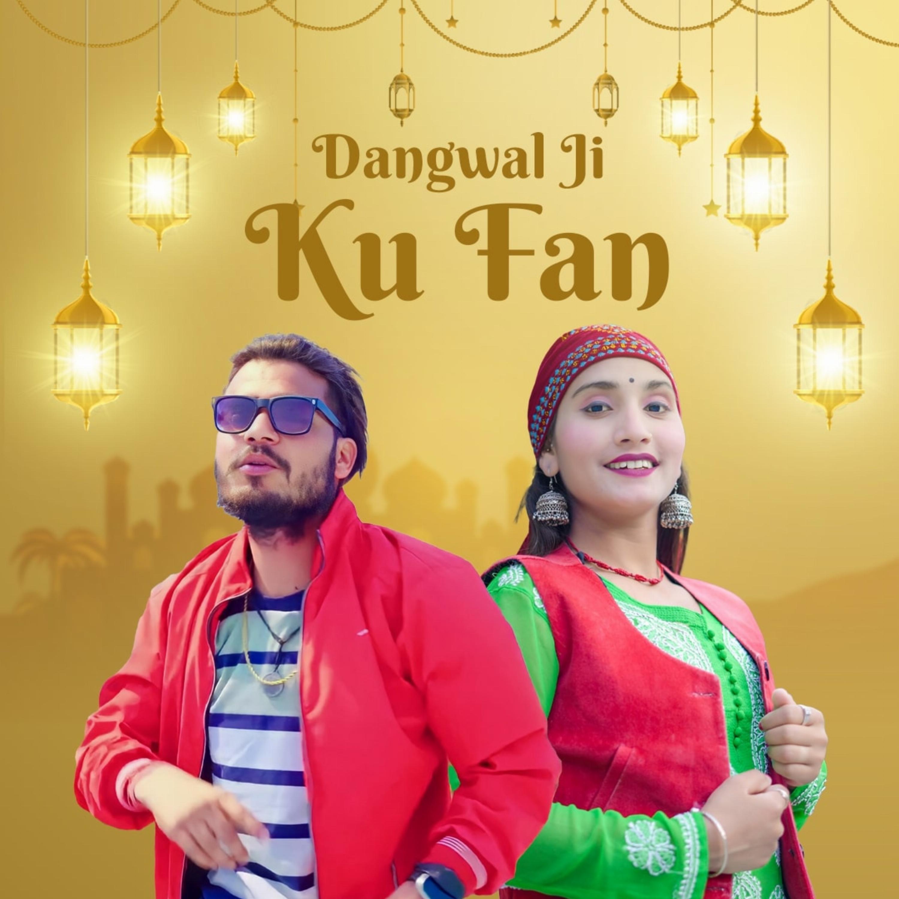 Релиз Dangwal Ji Ku Fan