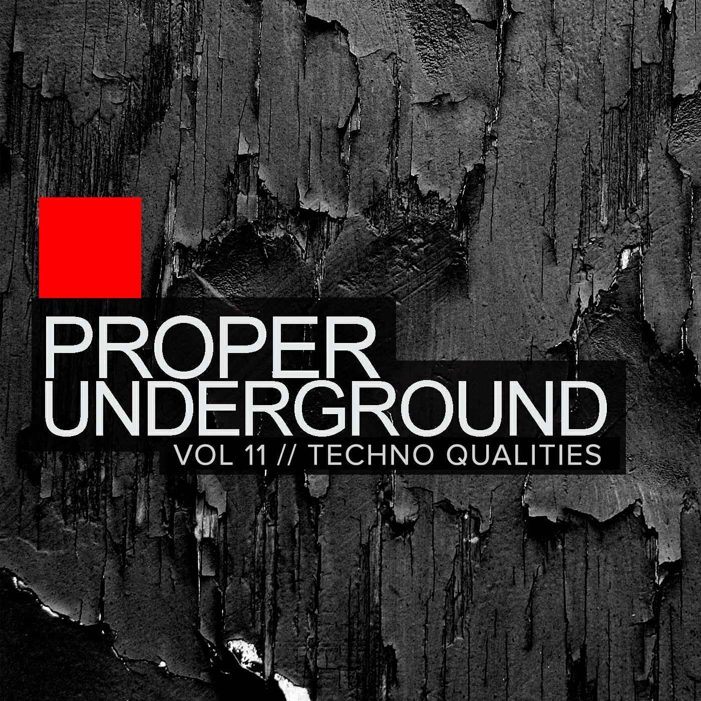 Релиз Proper Underground, Vol.11: Techno Qualities