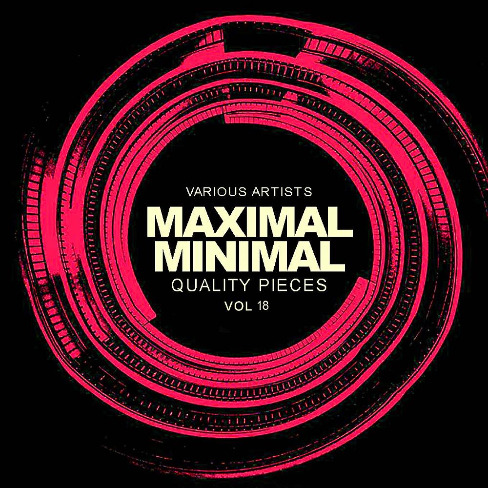 Релиз Maximal Minimal, Vol.18: Quality Pieces