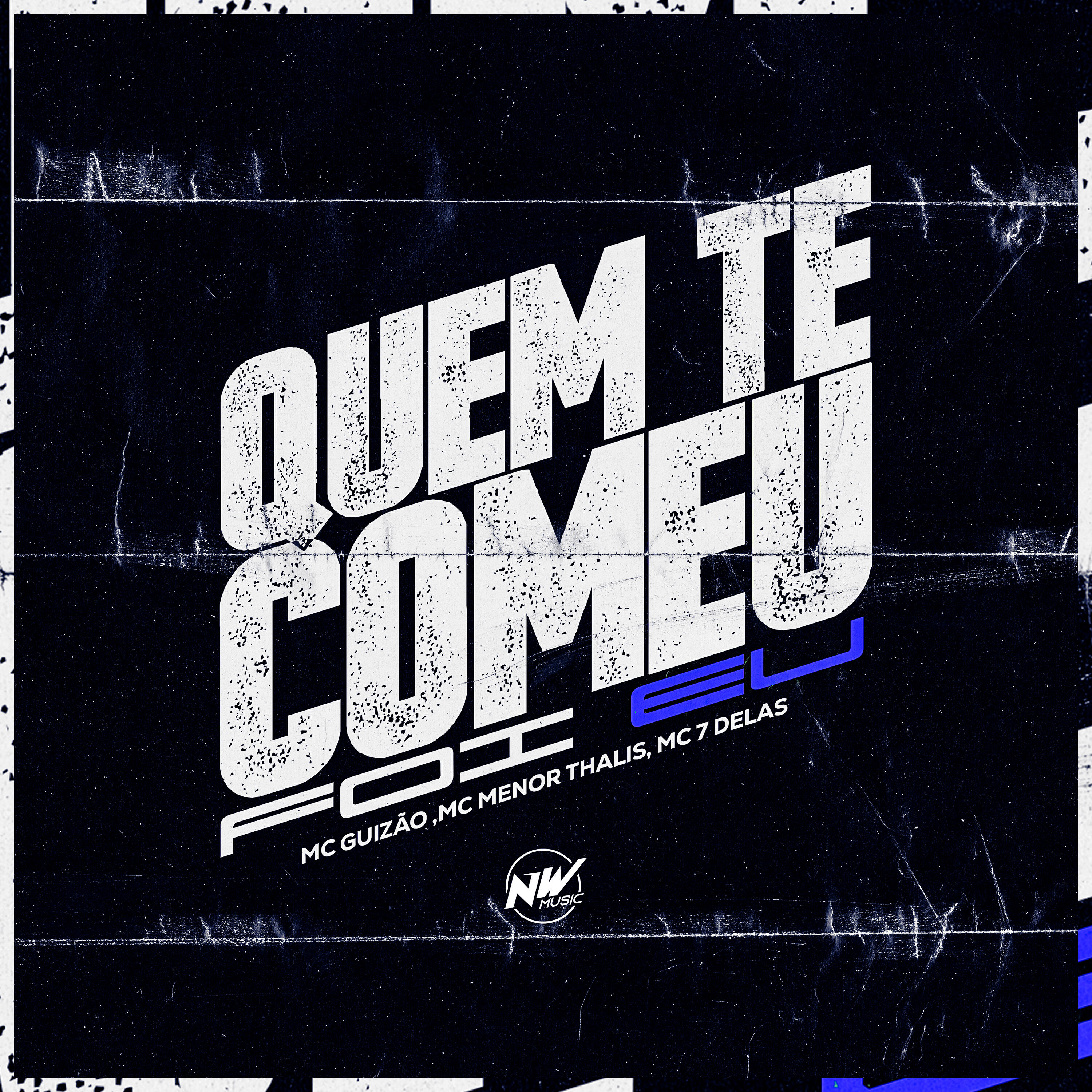 Скачать песню Mc Guizão, Mc Menor Thalis, Dj Biel Sb, Mc 7 delas - Quem Te Comeu Foi Eu бесплатно в MP3 для Android и iOS