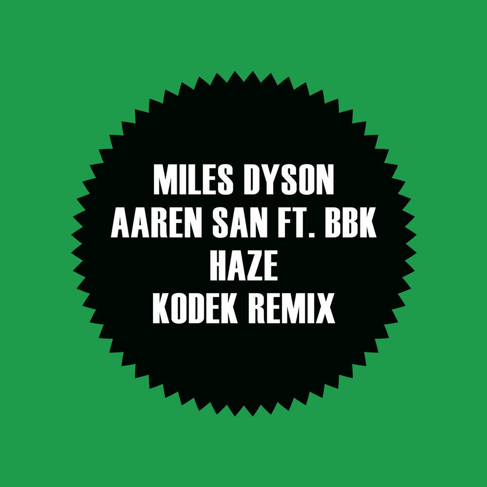 Релиз Haze (KODEK Remix)