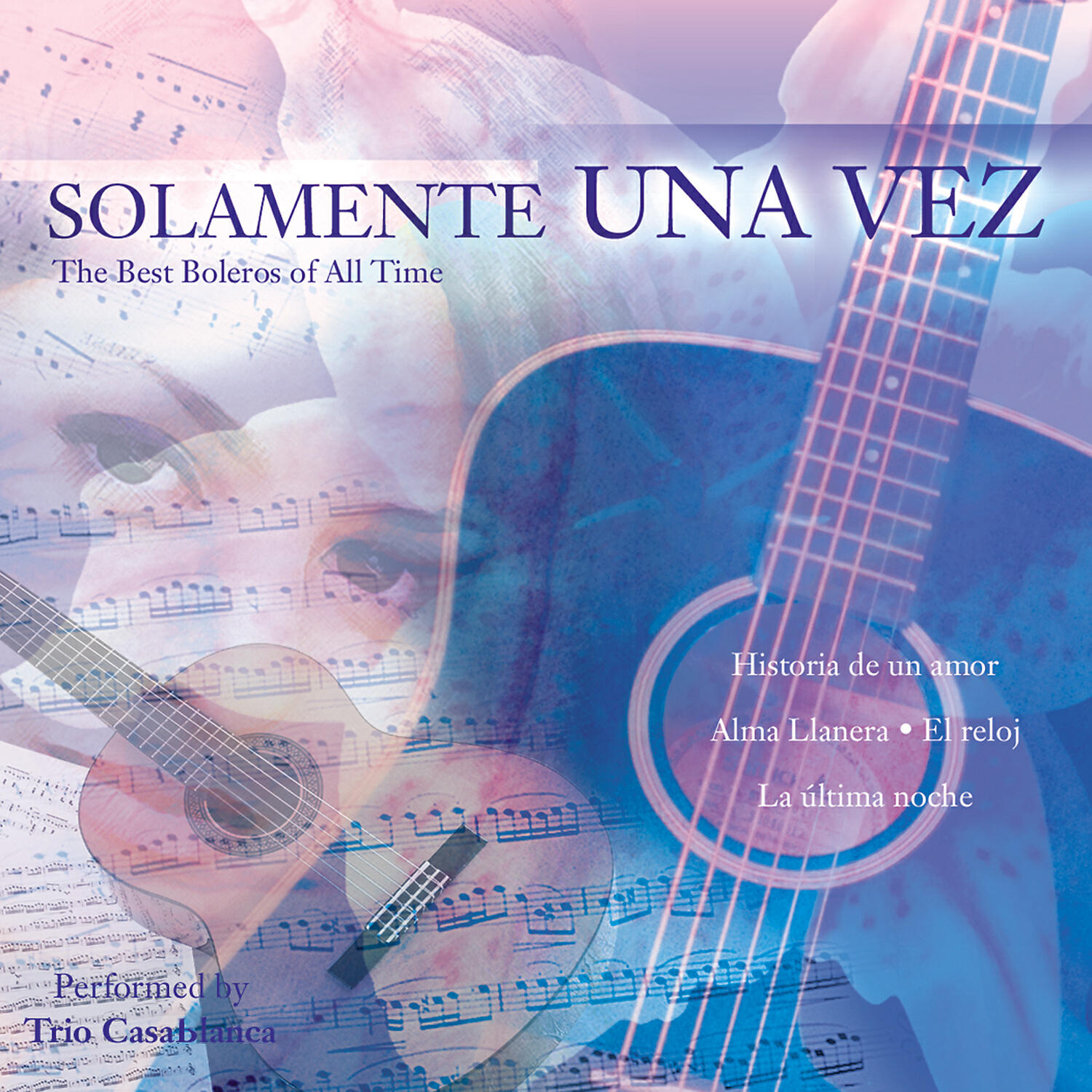 Релиз Solamente una Vez: The Best Boleros of All Time