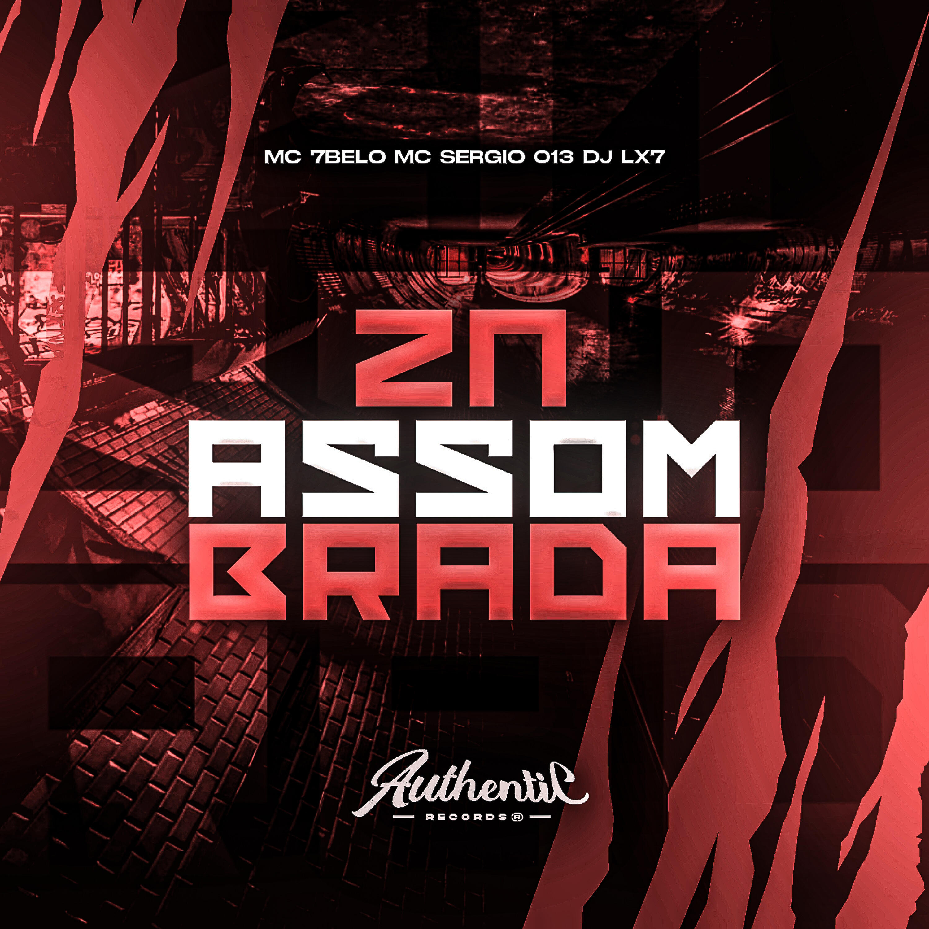 Скачать песню DJ LX7, Mc 7Belo, MC SERGIO 013, Authentic Records - Zn Assombrada бесплатно в MP3 для Android и iOS