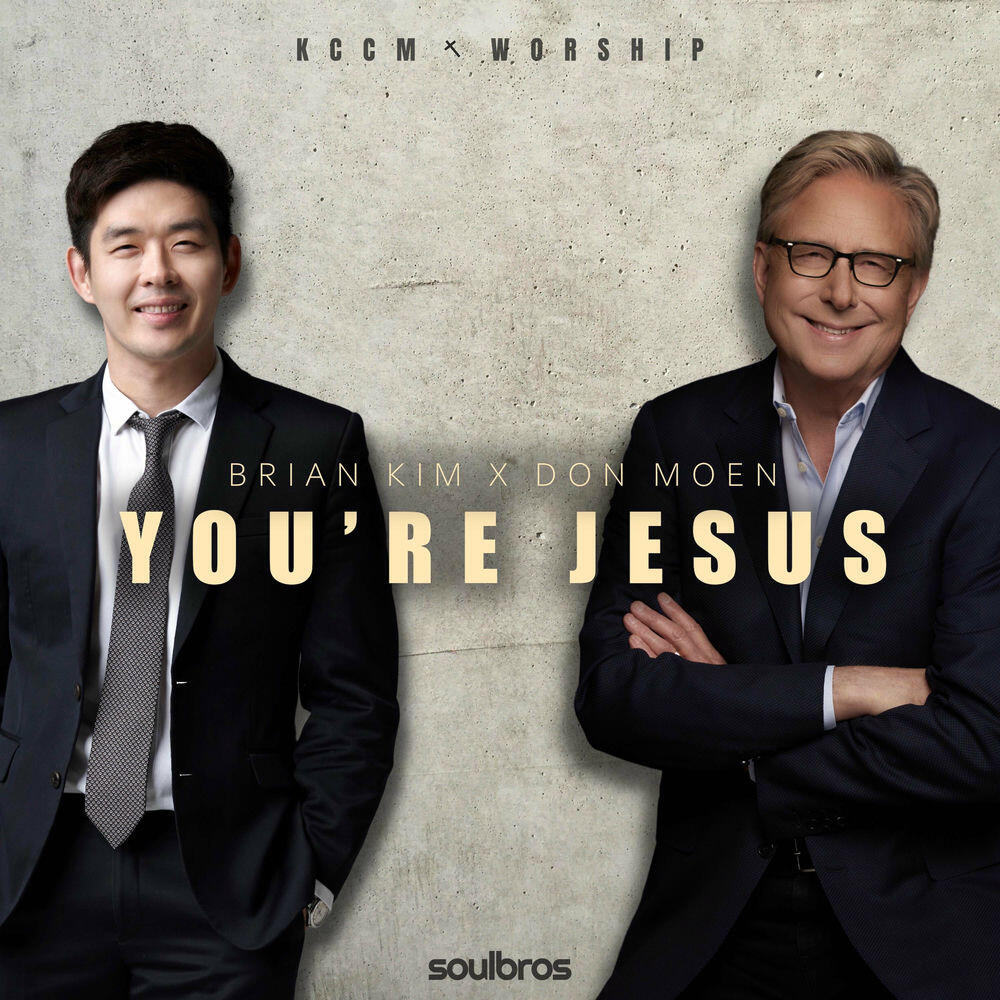 Релиз You're Jesus (feat. Don Moen)
