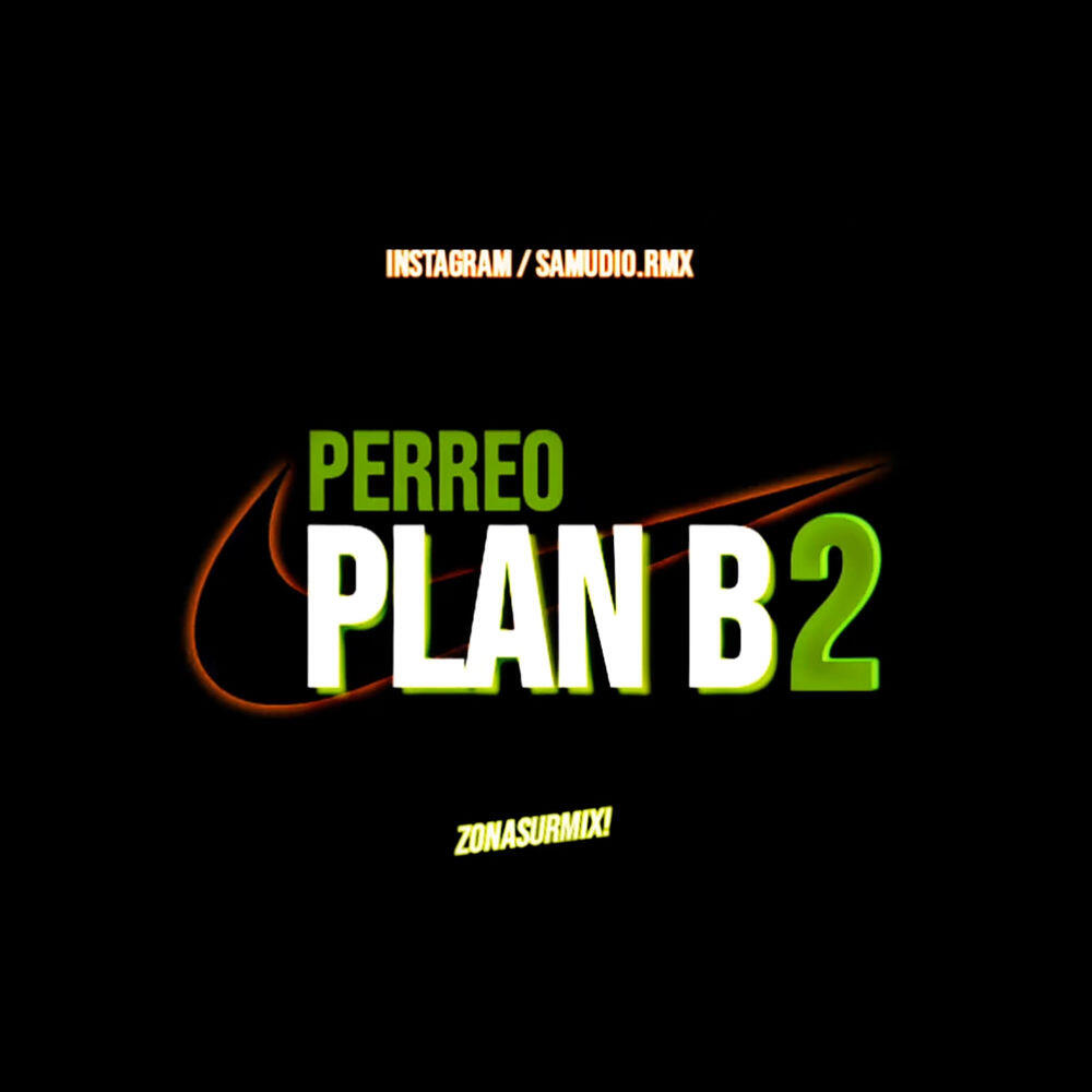 Релиз PERREO PLAN B 2