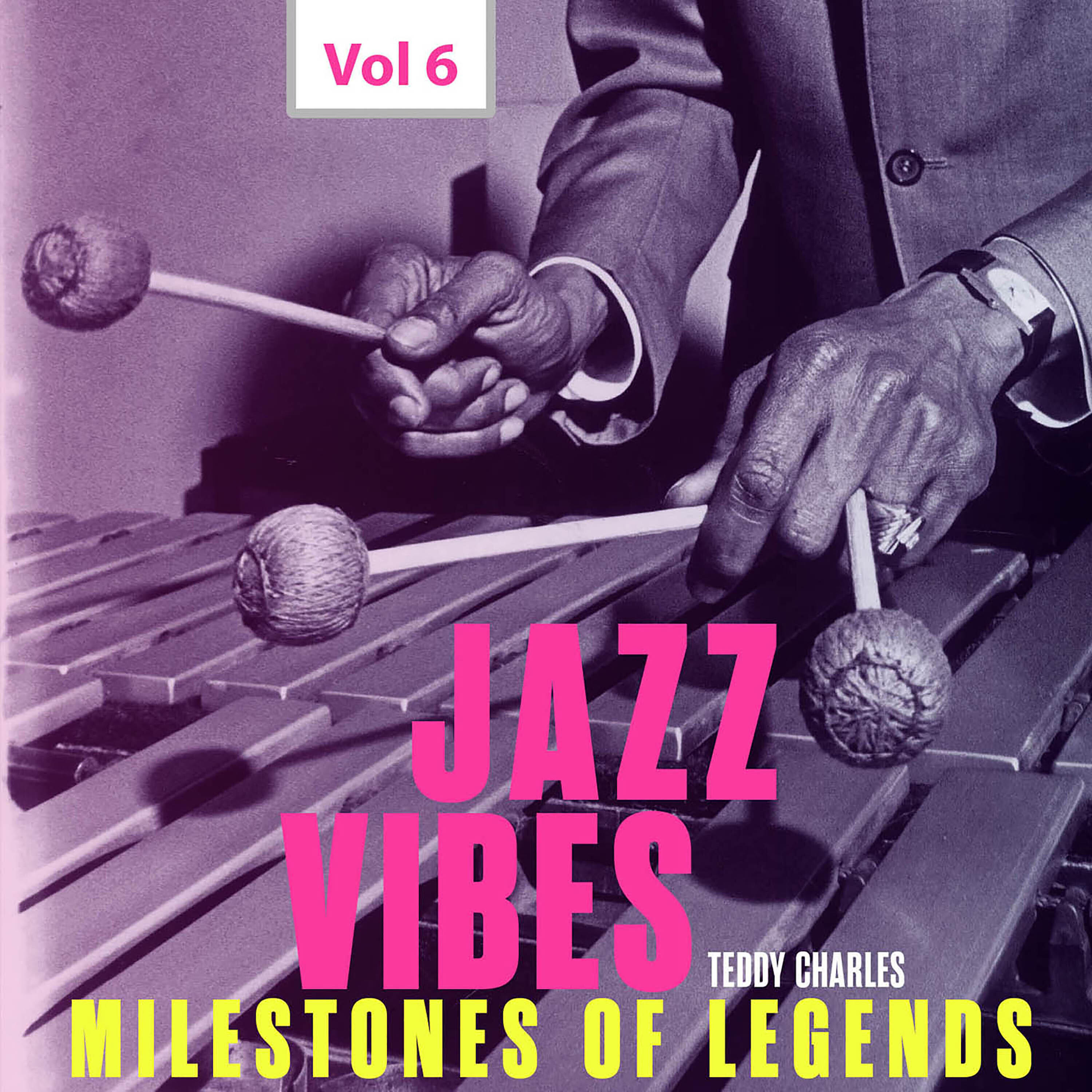 Релиз Milestones of Legends Jazz Vibes - Teddy Charles, Vol. 6