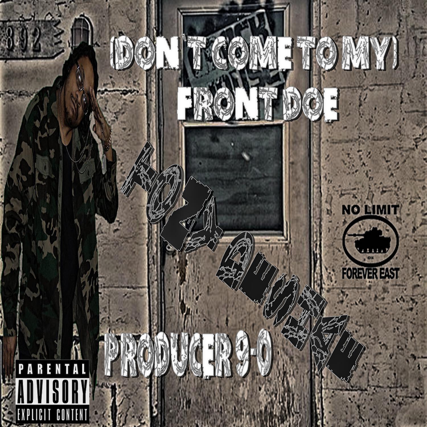 Релиз (Don't Come To My) Front Doe