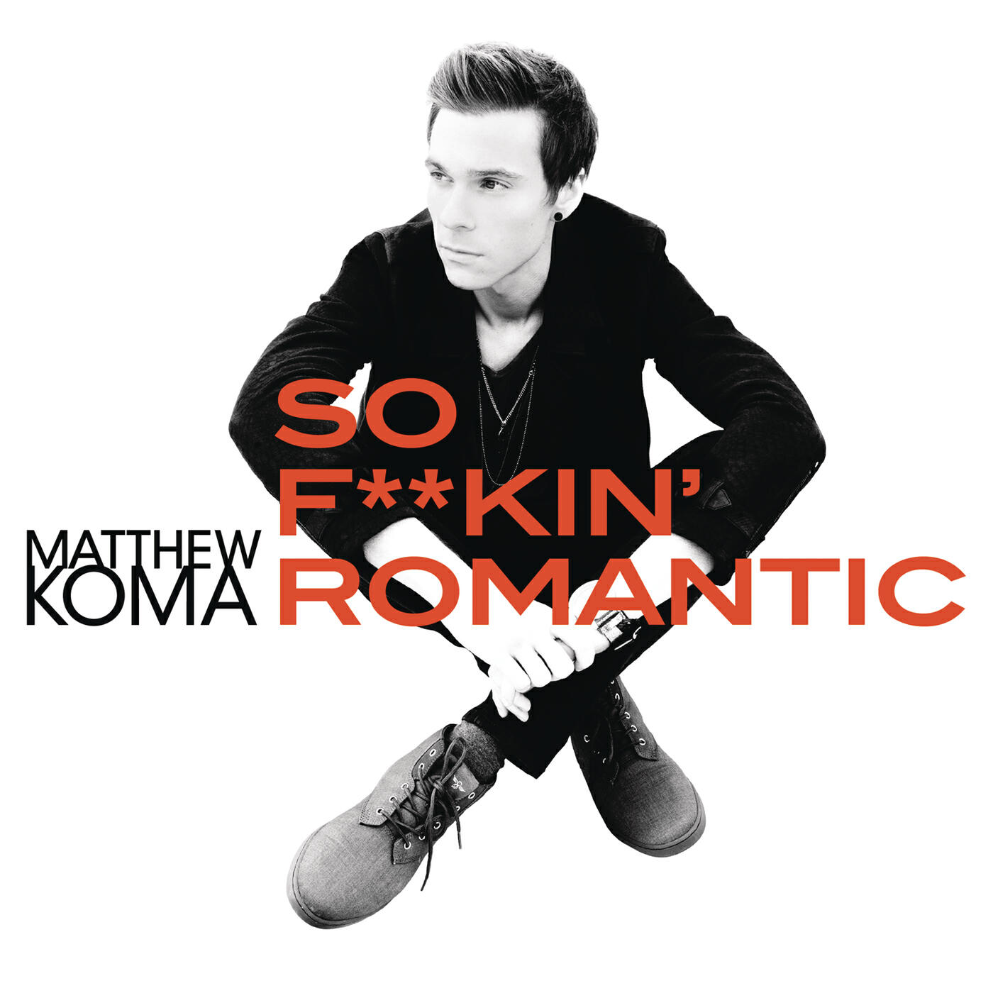 Постер альбома So F**kin' Romantic