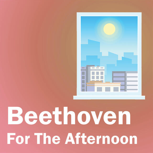 Постер альбома Beethoven For The Afternoon