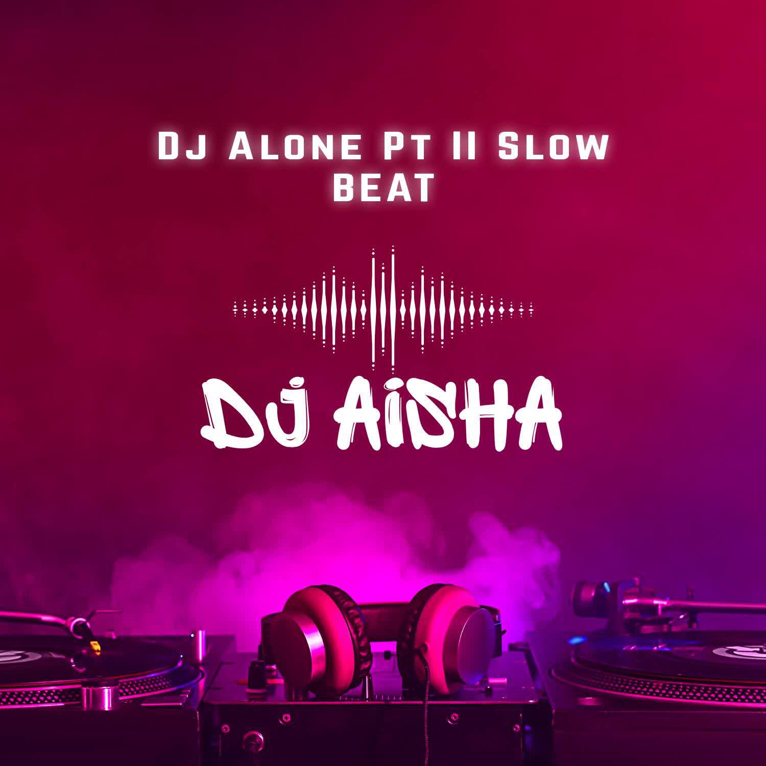Релиз Dj Alone Pt II Slow Beat