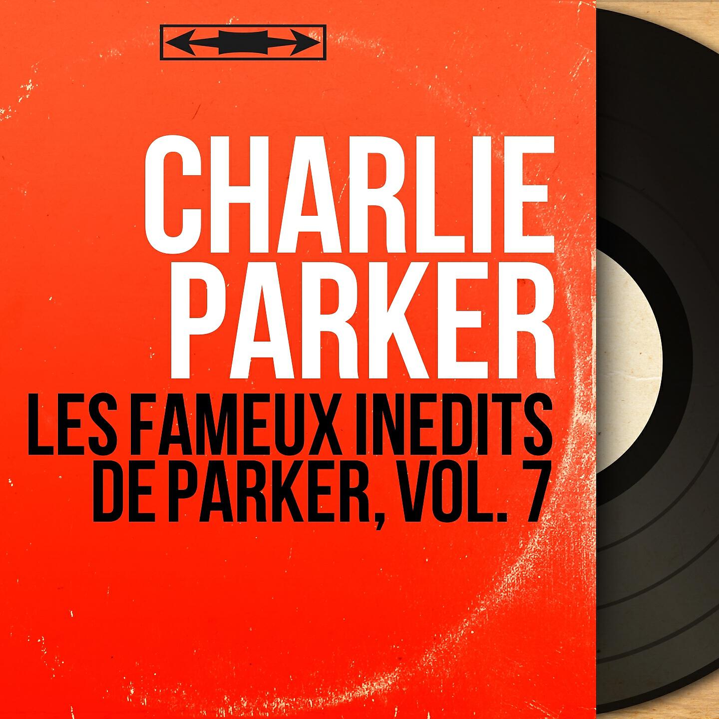 Релиз Les fameux inédits de Parker, vol. 7