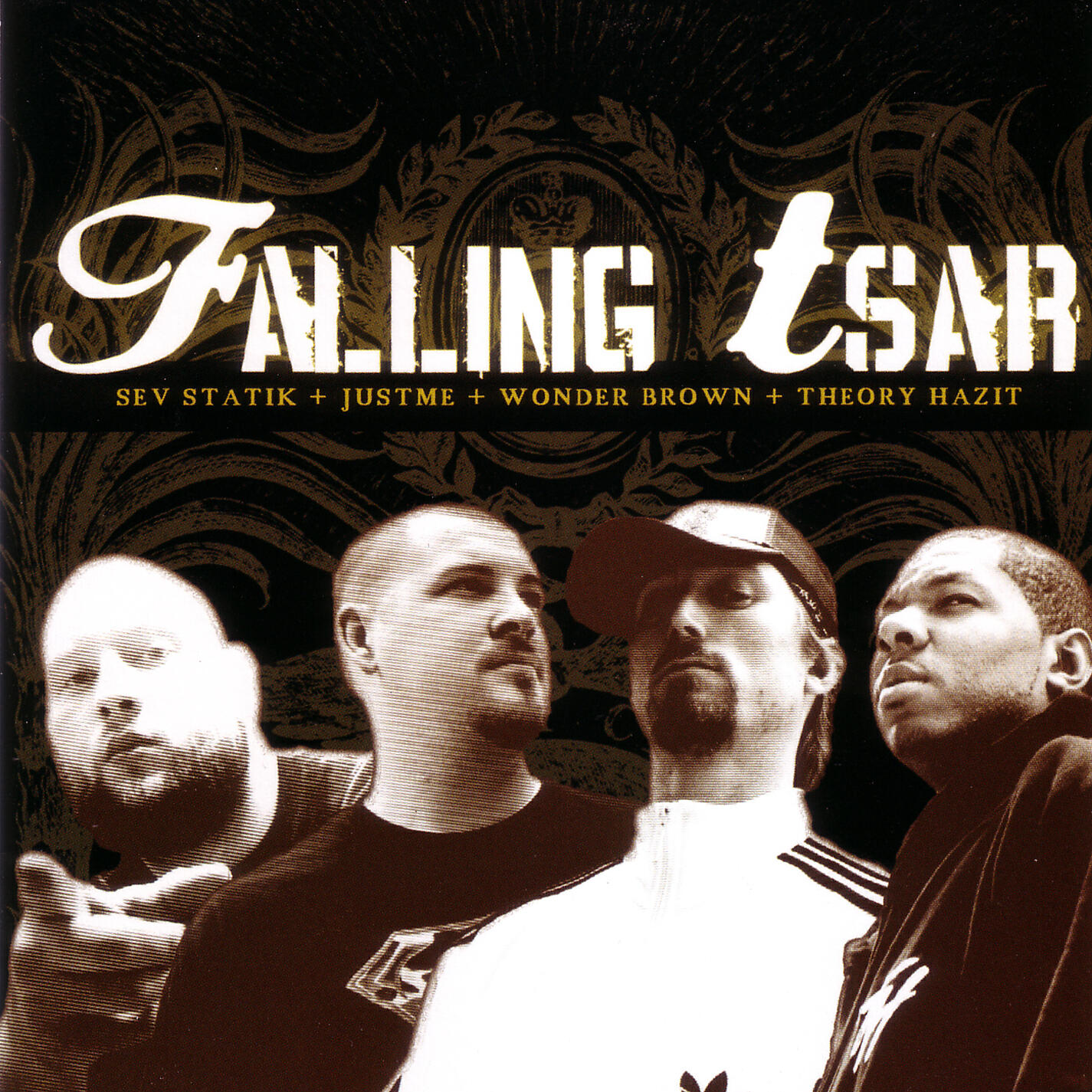 Falling Tsar Is Sev Statik, JustMe, Wonder Brown