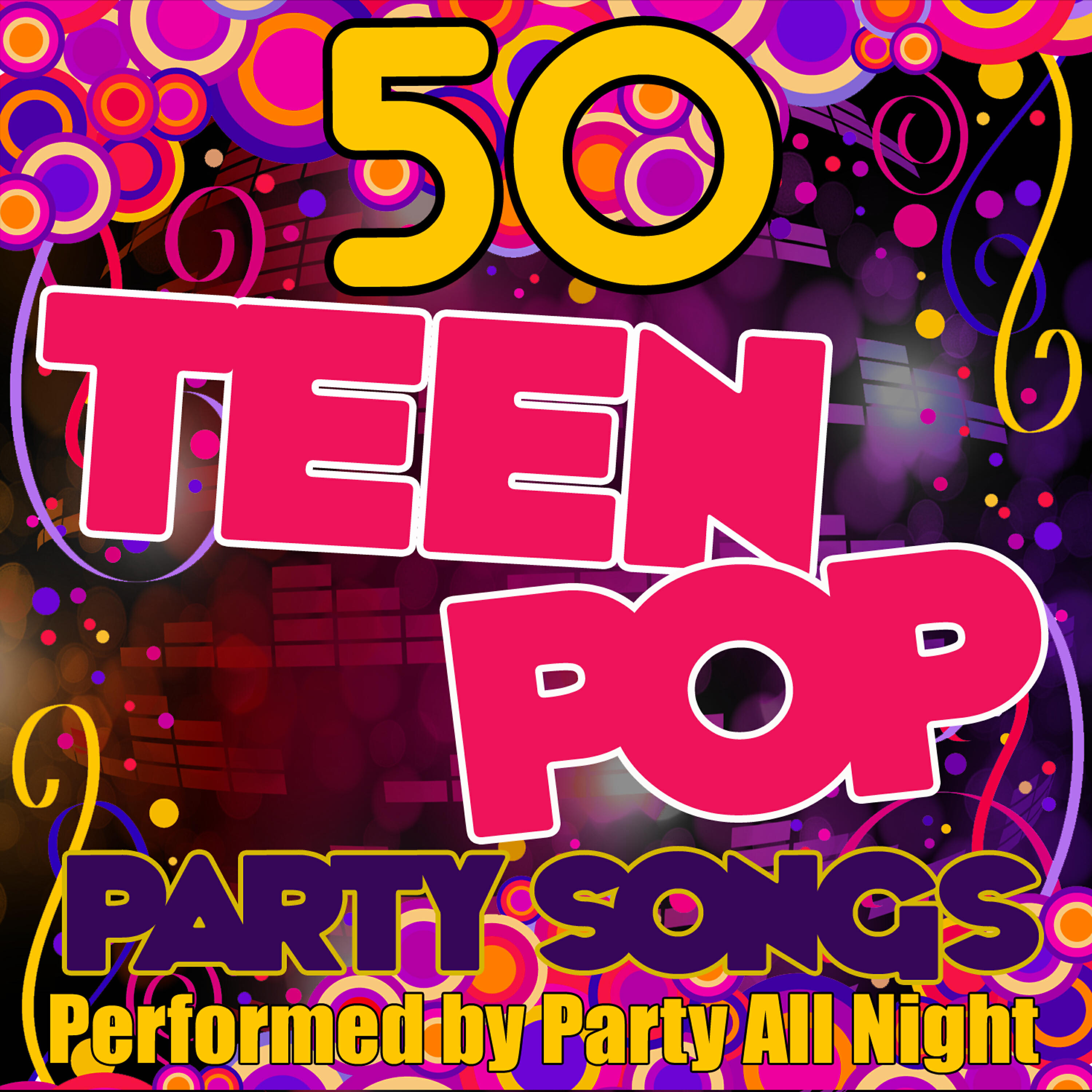 Релиз 50 Teen Pop Party Songs
