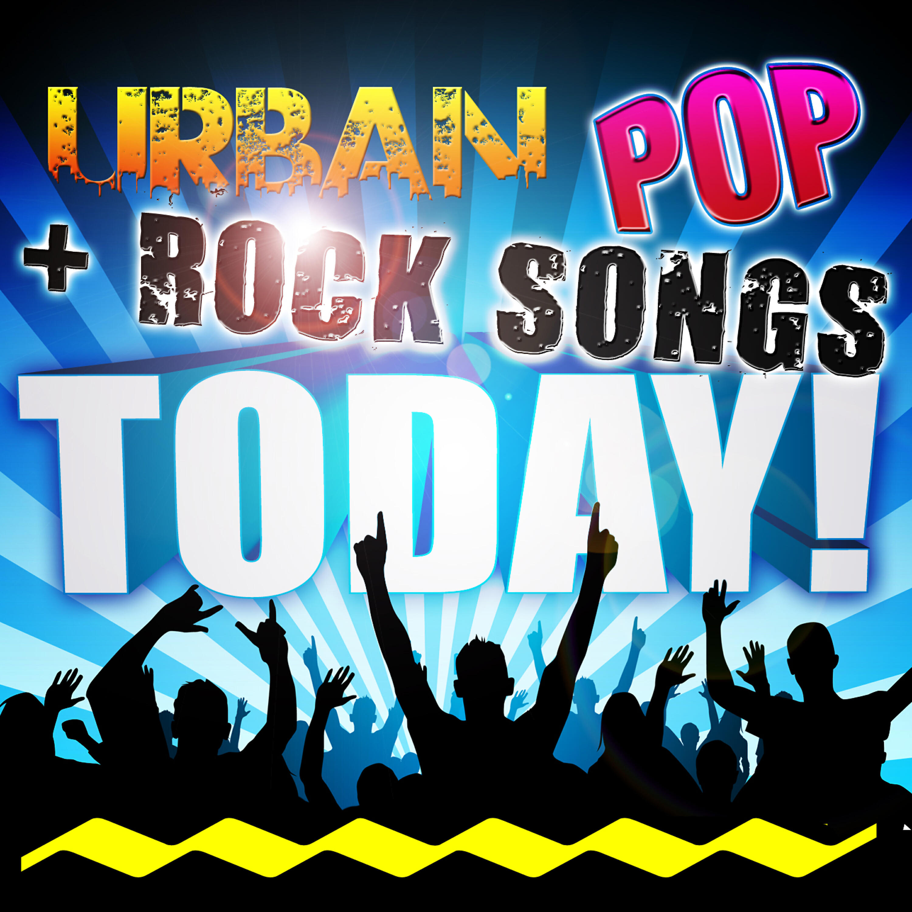 Постер альбома Urban Pop+Rock Songs Today!