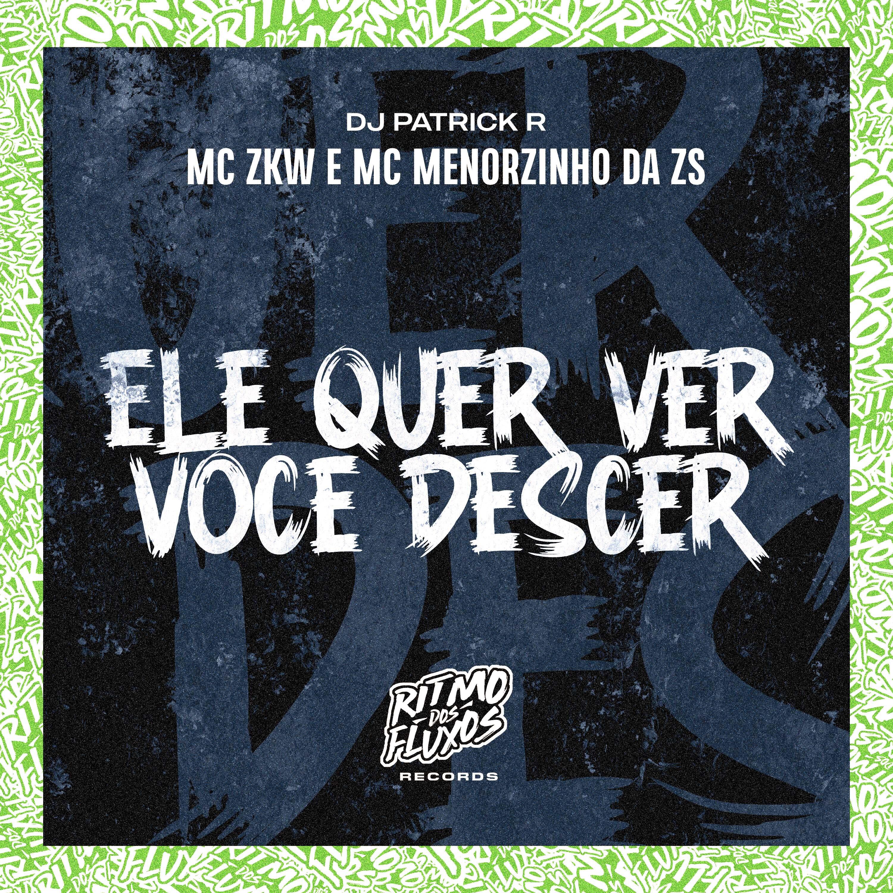 Релиз Ele Quer Ver Você Descer