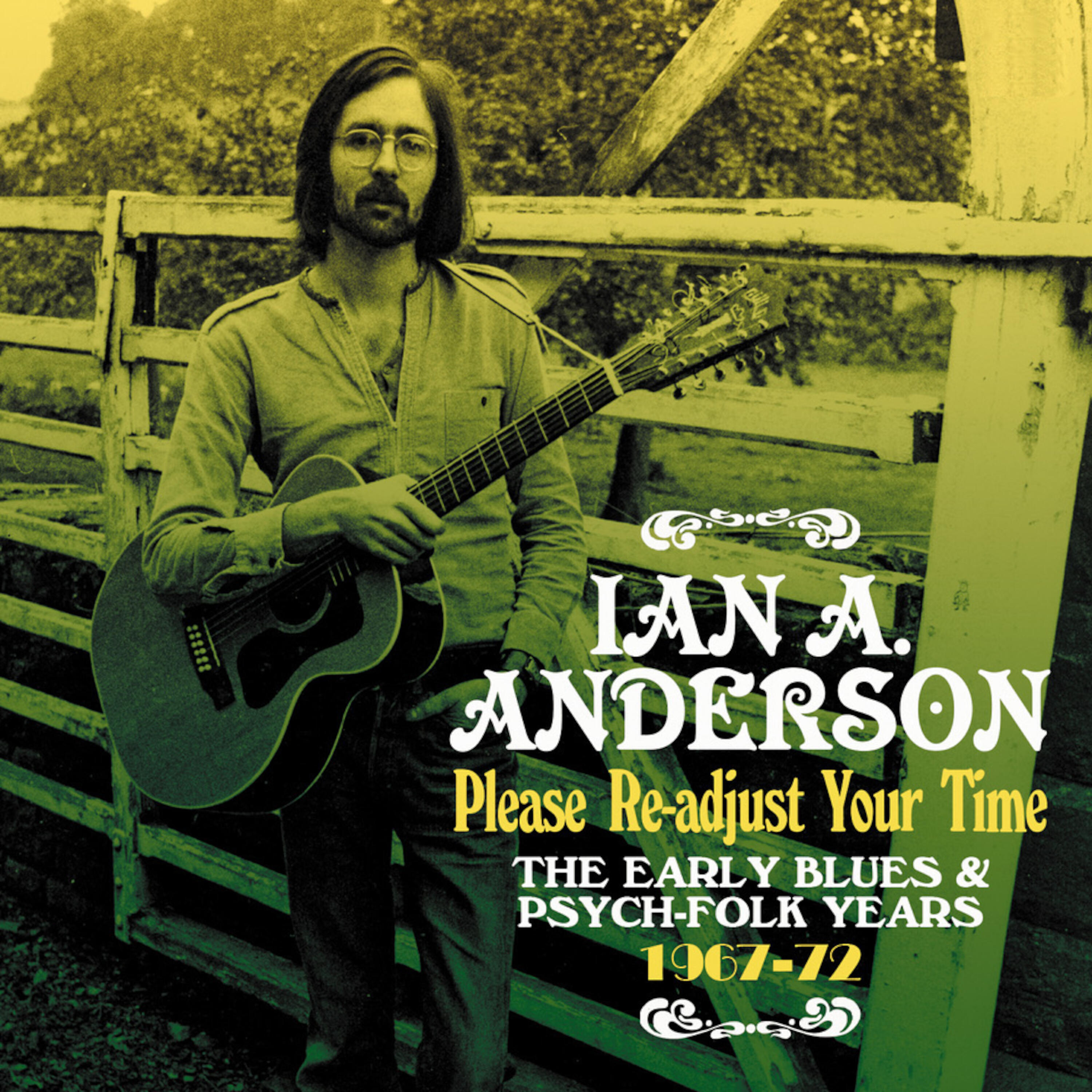 Релиз Please Re-adjust Your Time: The Early Blues & Psych-Folk Years 1967-1972