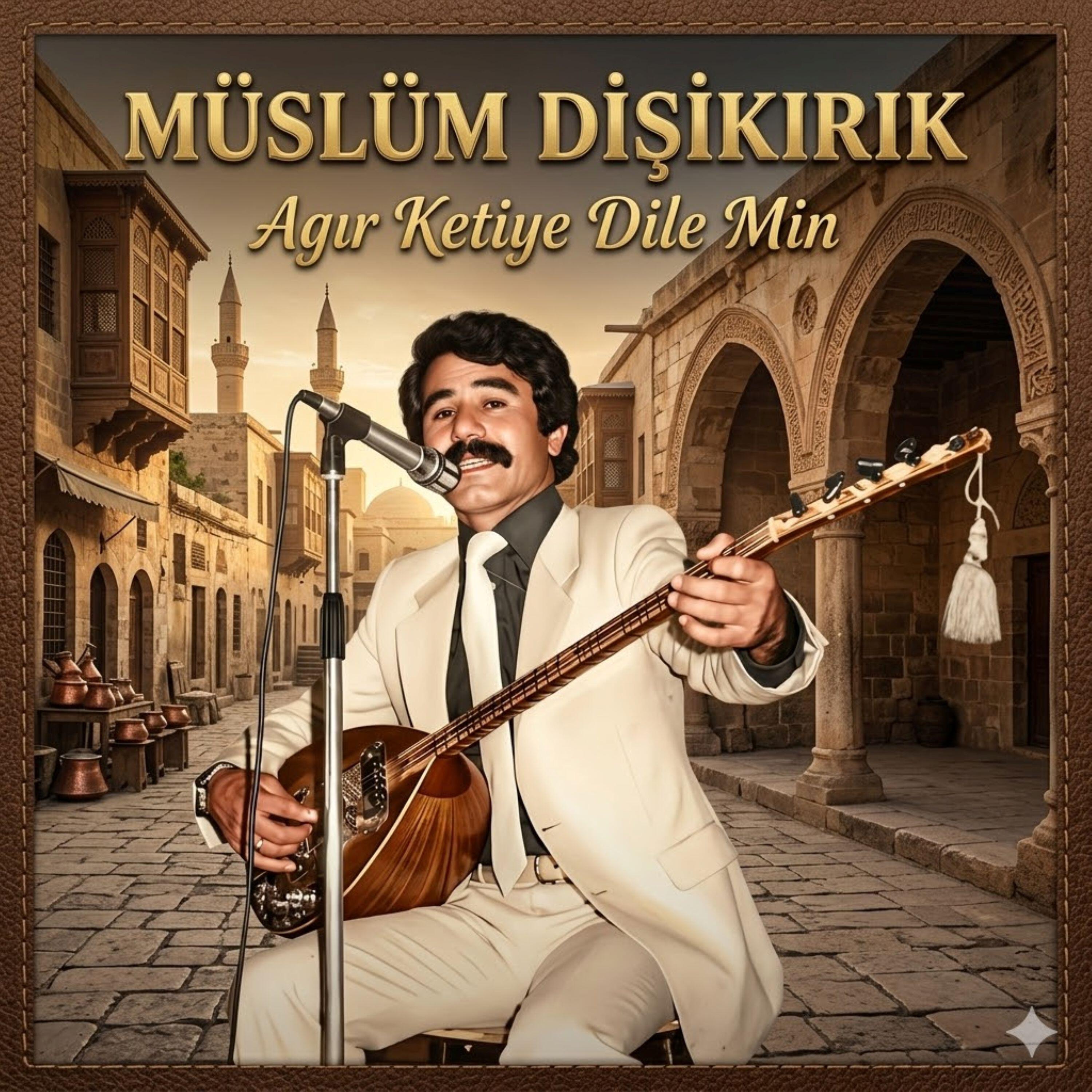 Müslüm Dişikırık
