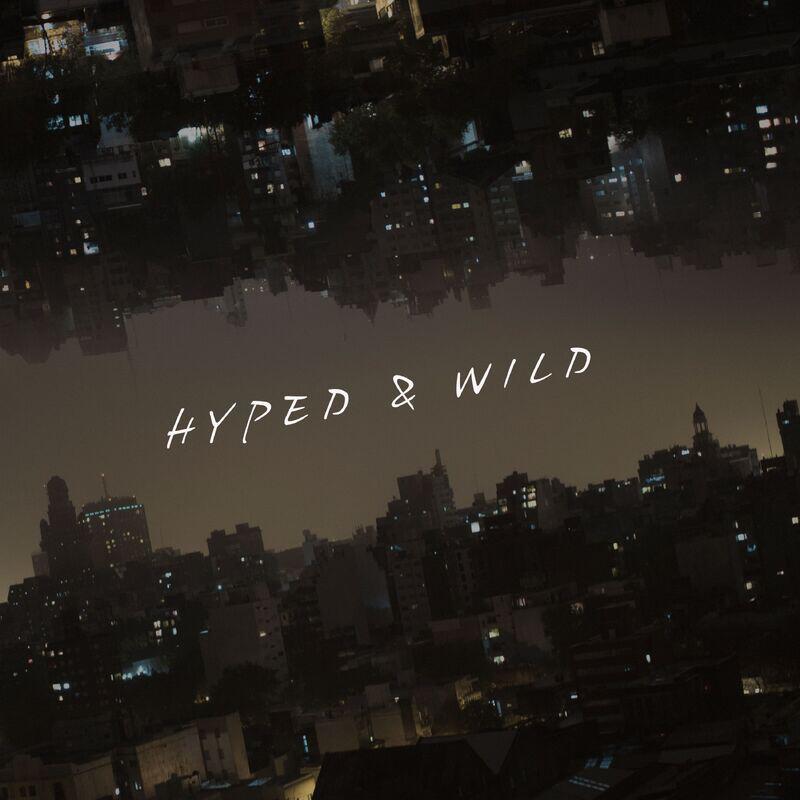Релиз Hyped & Wild