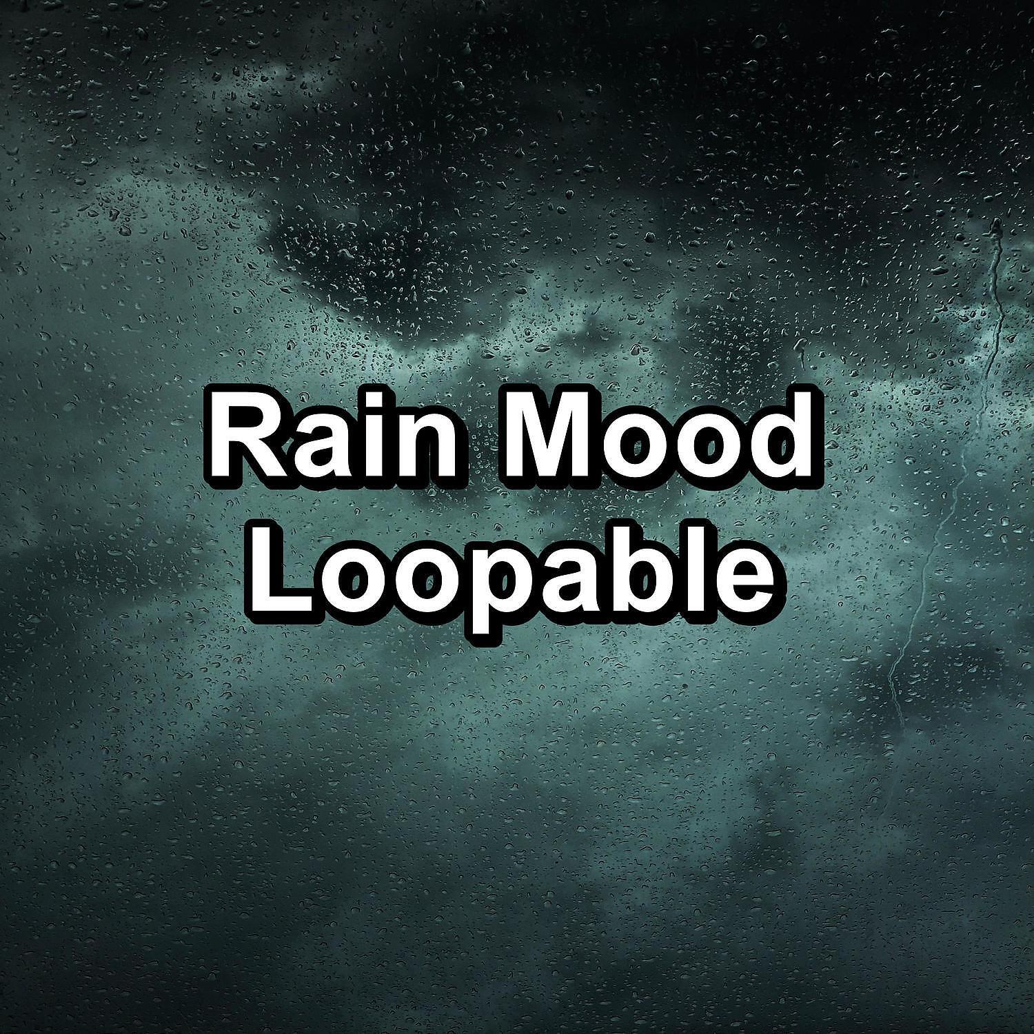 Релиз Rain Mood Loopable