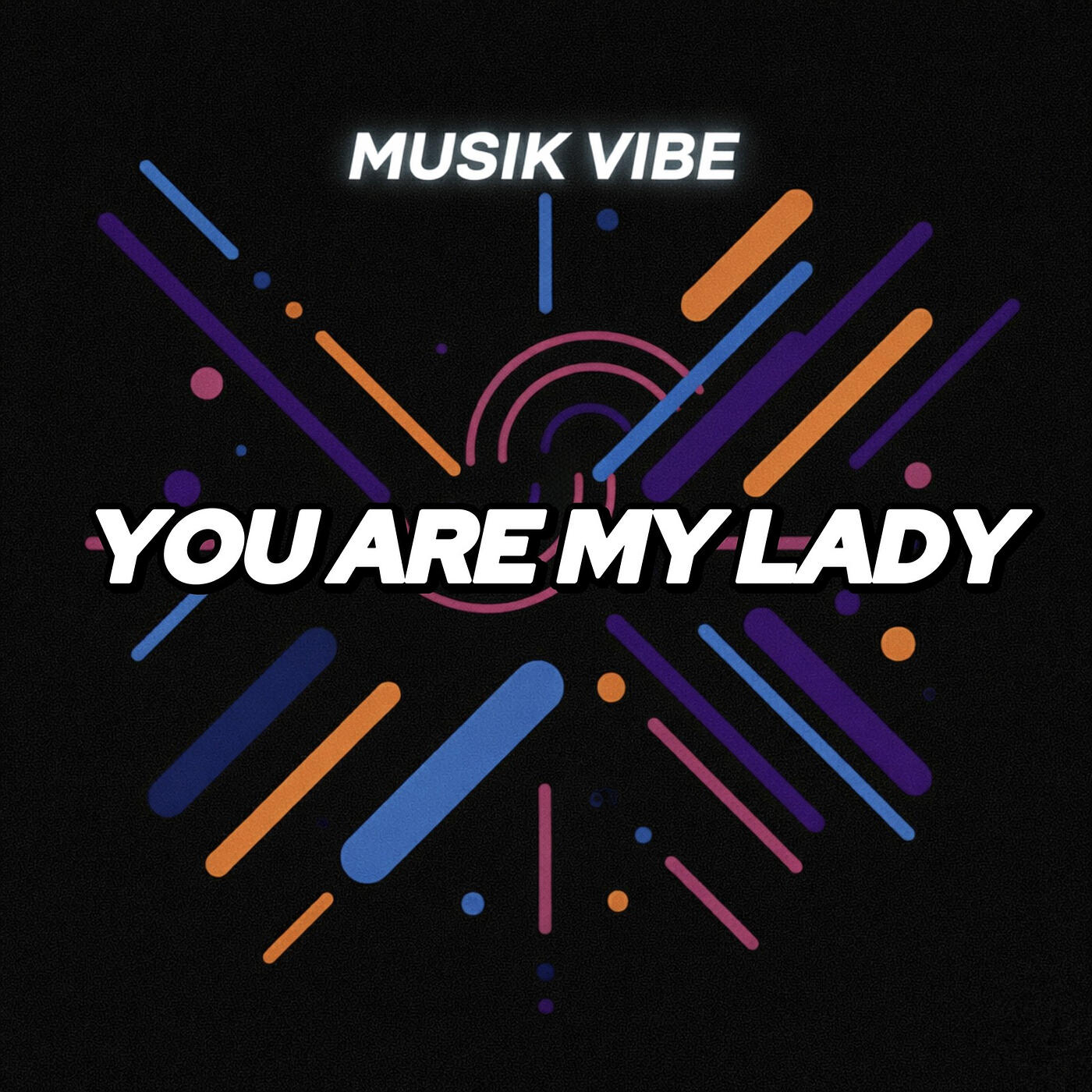 Релиз You Are My Lady